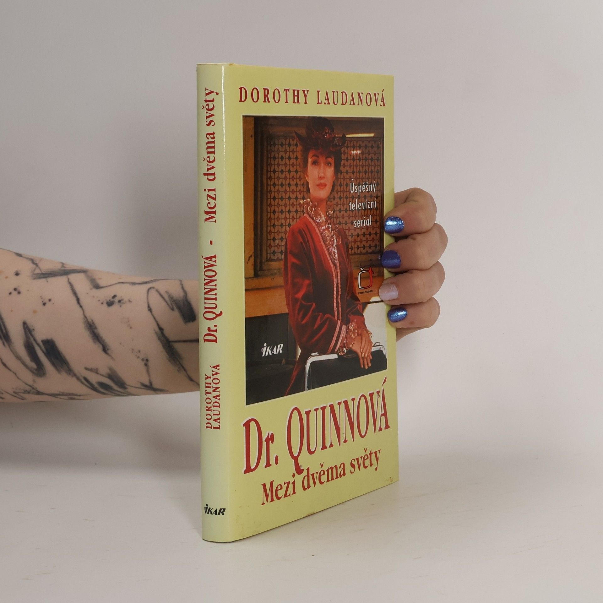 Dorothy Laudan Mezi dvěma světy. Dr. Quinnová 1. díl