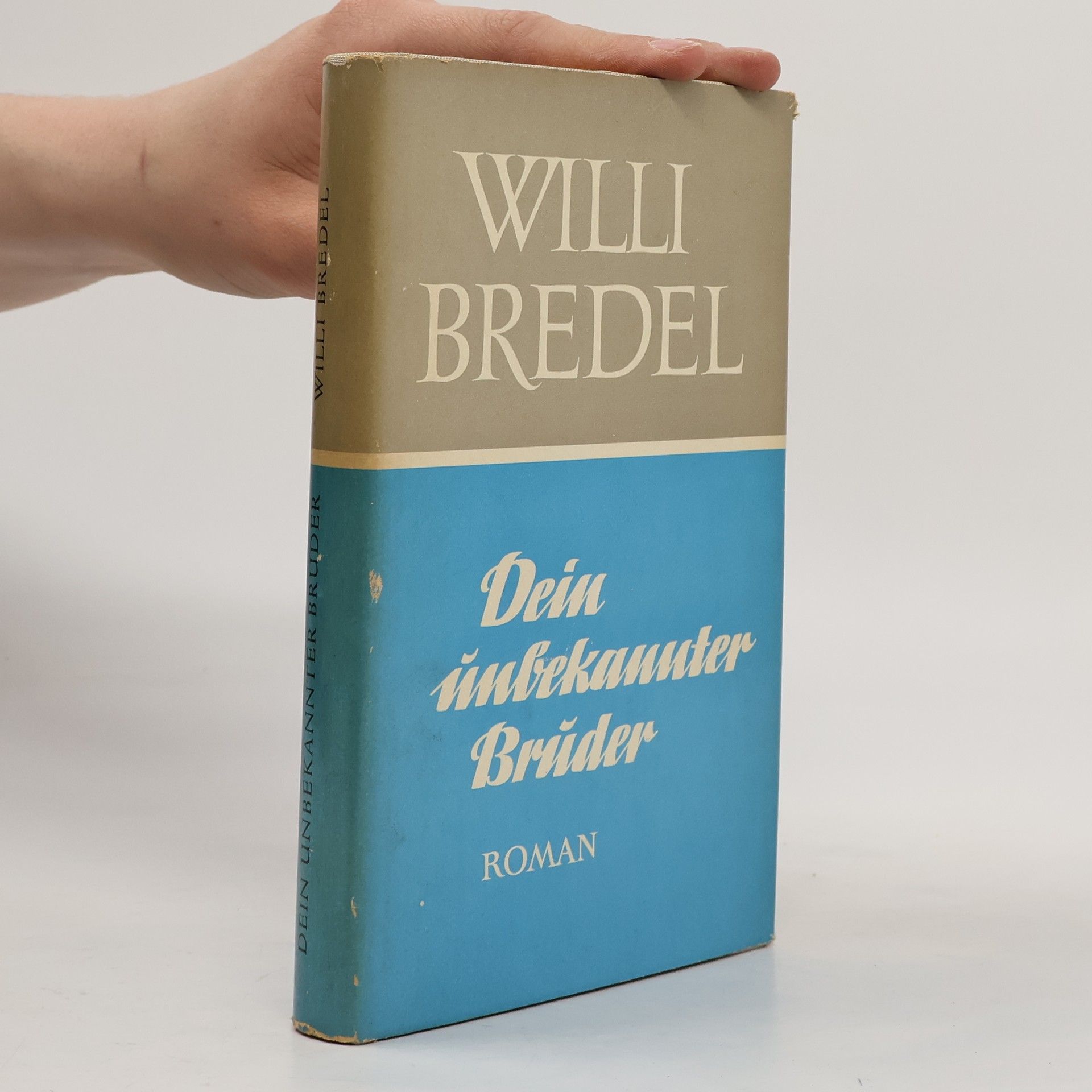 Willi Bredel Dein unbekannter Bruder