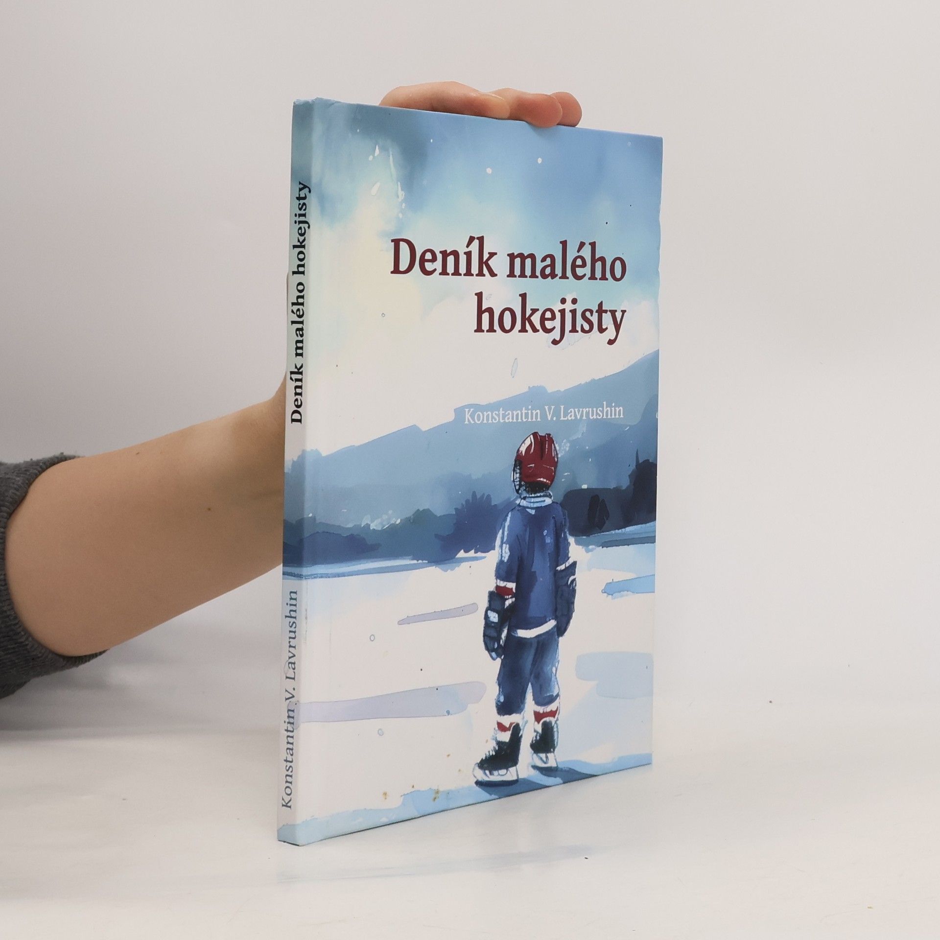 Konstantin V. Lavrushin Deník malého hokejisty