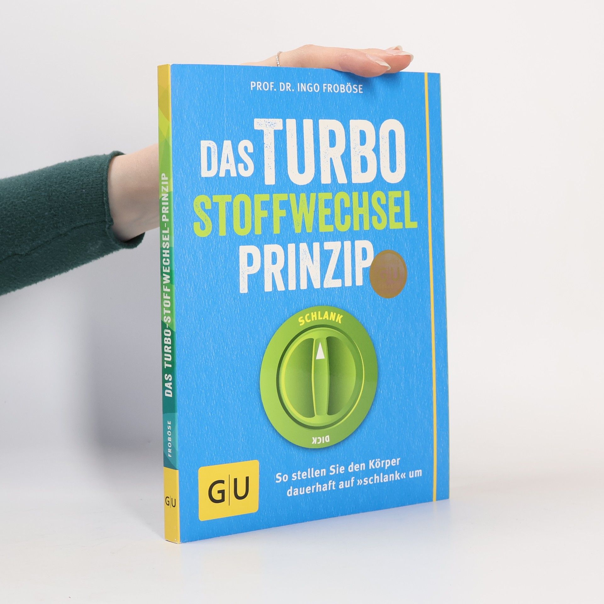 Ingo Froböse Das Turbo-Stoffwechsel-Prinzip