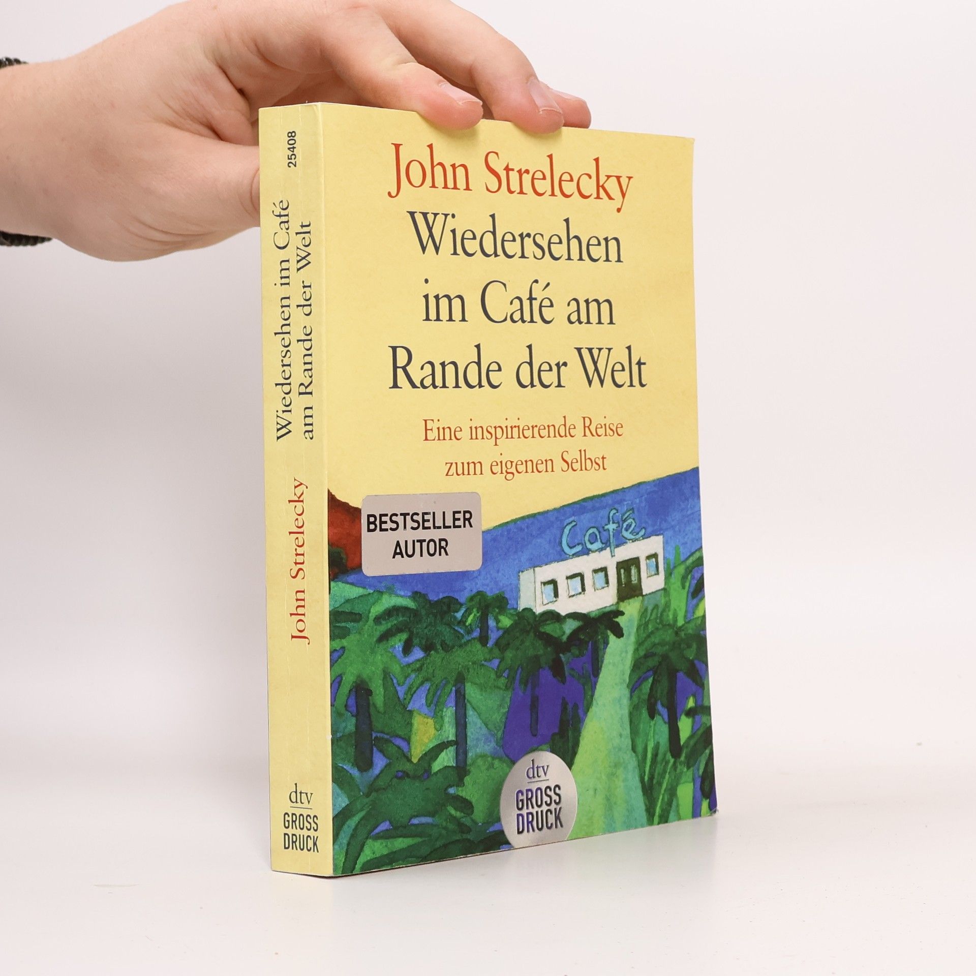 John P. Strelecky Wiedersehen im Café am Rande der Welt