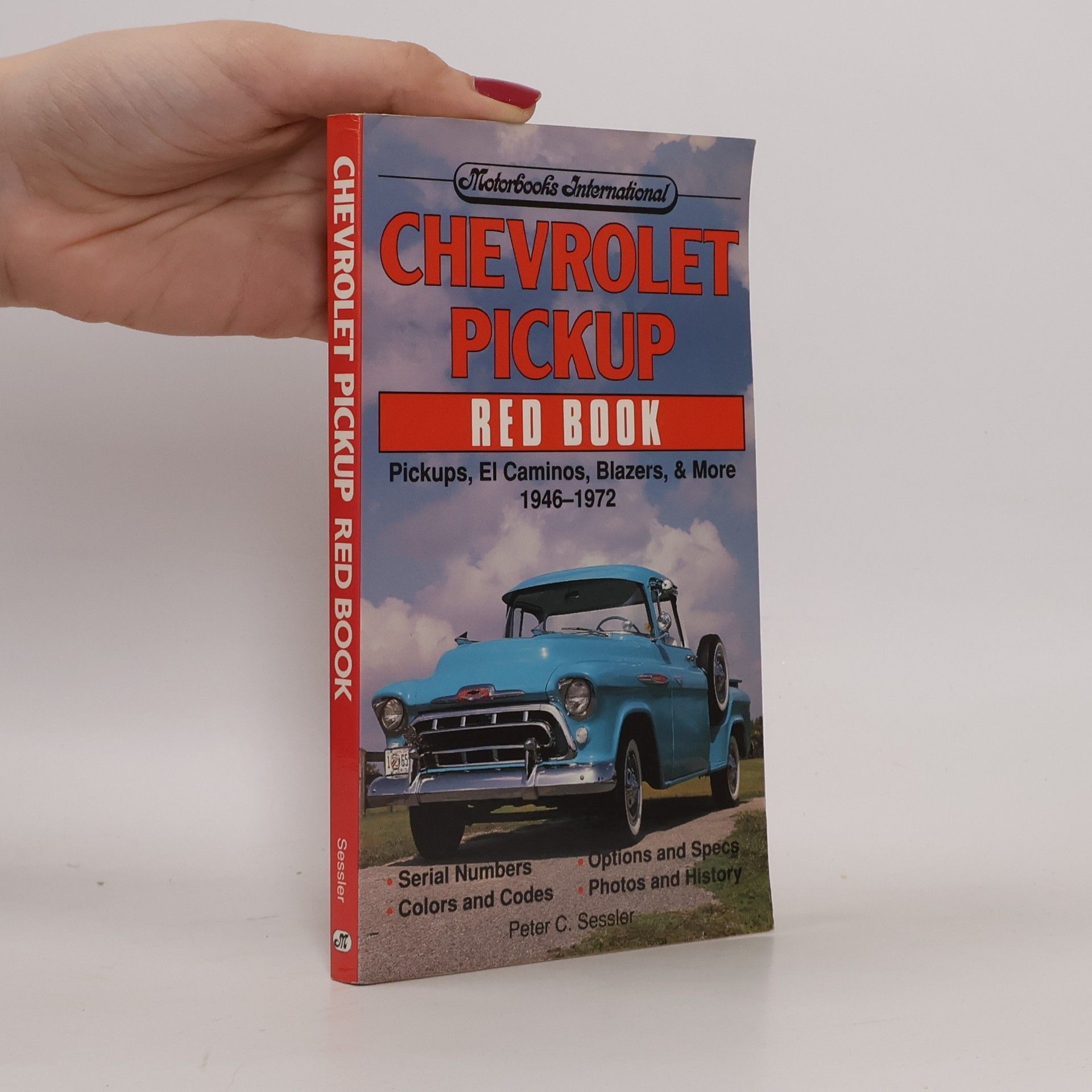 Peter C. Sessler Motorbooks International Red Book Series: Chevrolet Pickup Red Book