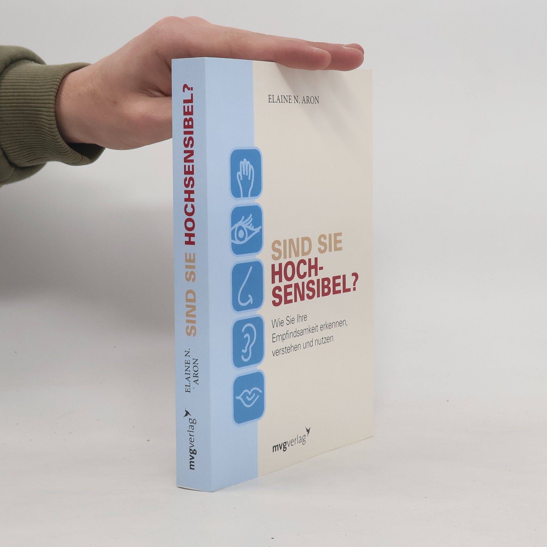 Elaine Aron Sind Sie hochsensibel?
