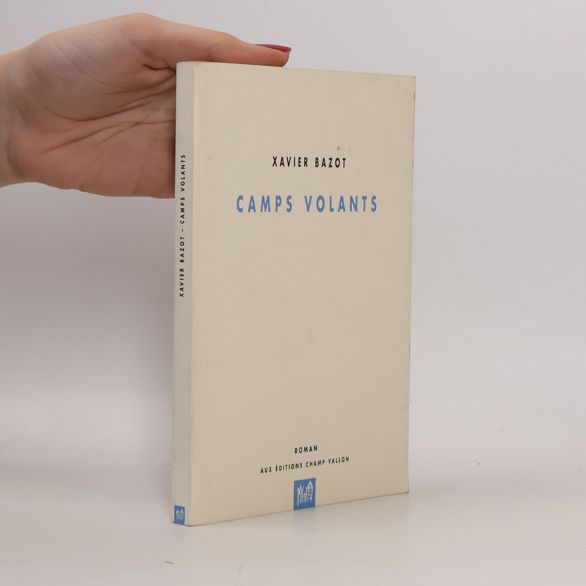 Xavier Bazot Camps volants