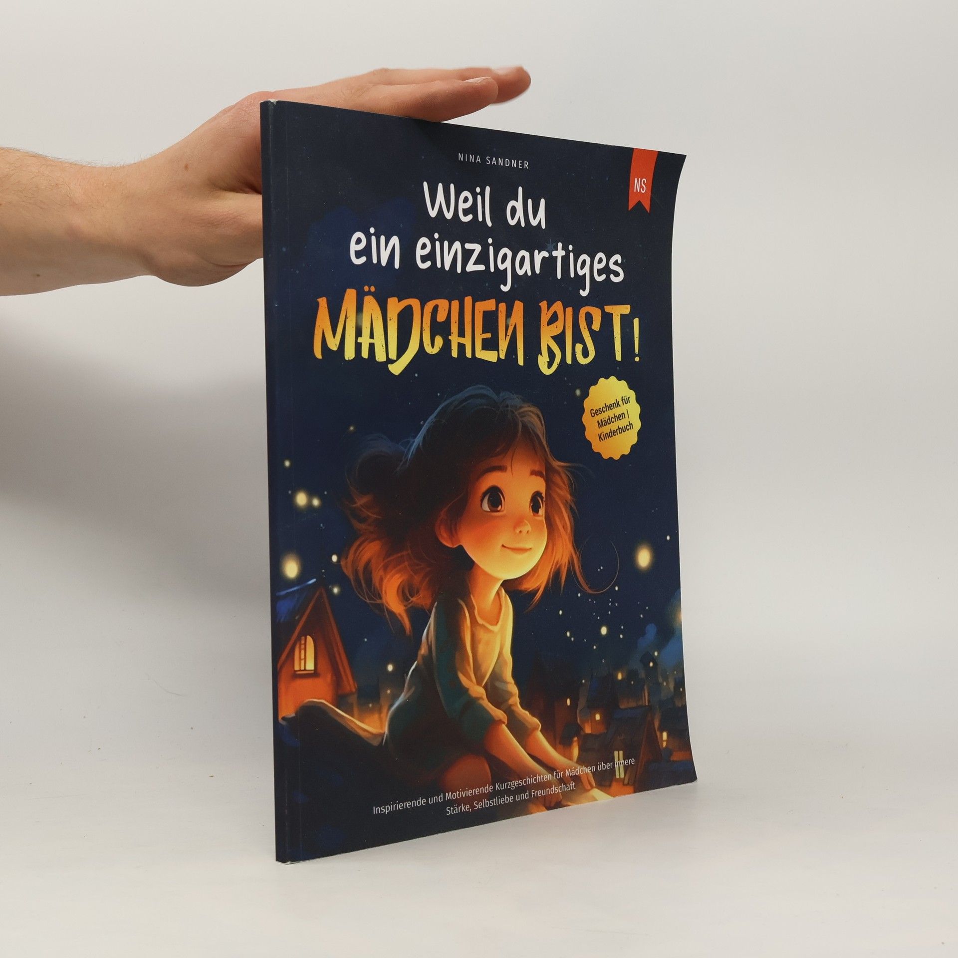 Nina Sanders Weil du ein einzigartiges Mädchen bist