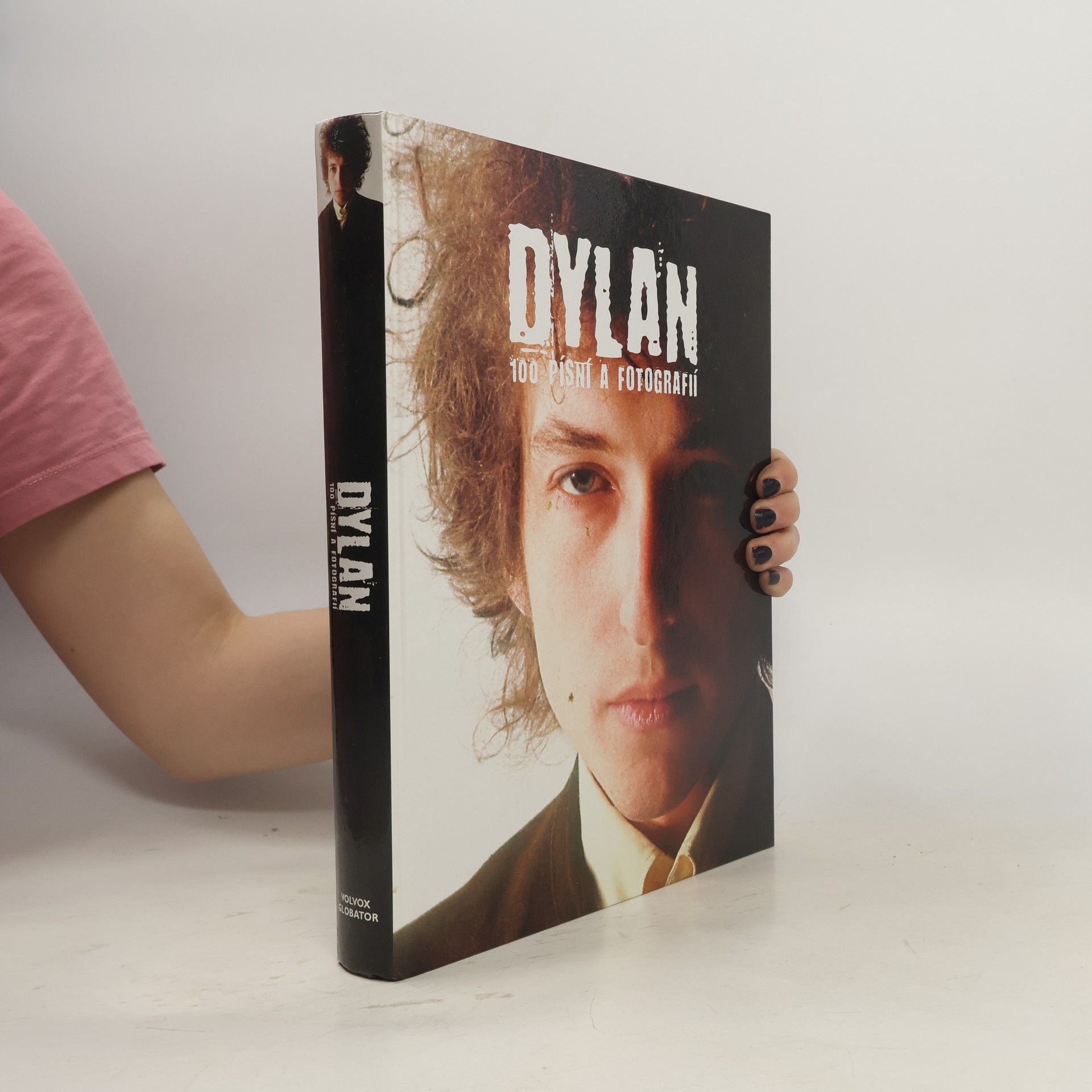 Bob Dylan Dylan - 100 písní a fotografií