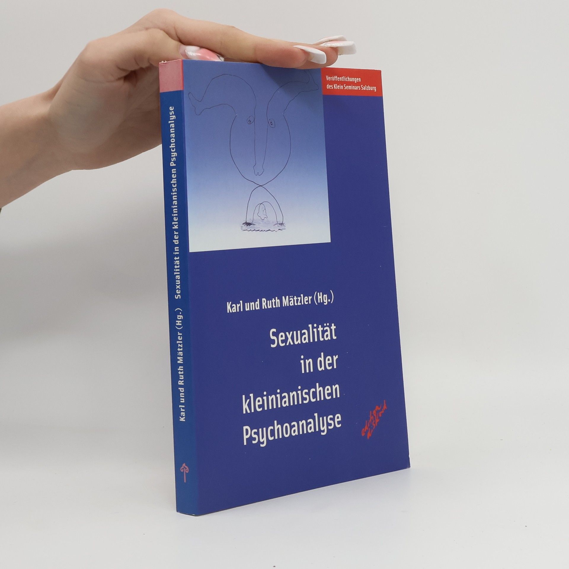 Karl Mätzler Sexualität in der kleinianischen Psychoanalyse