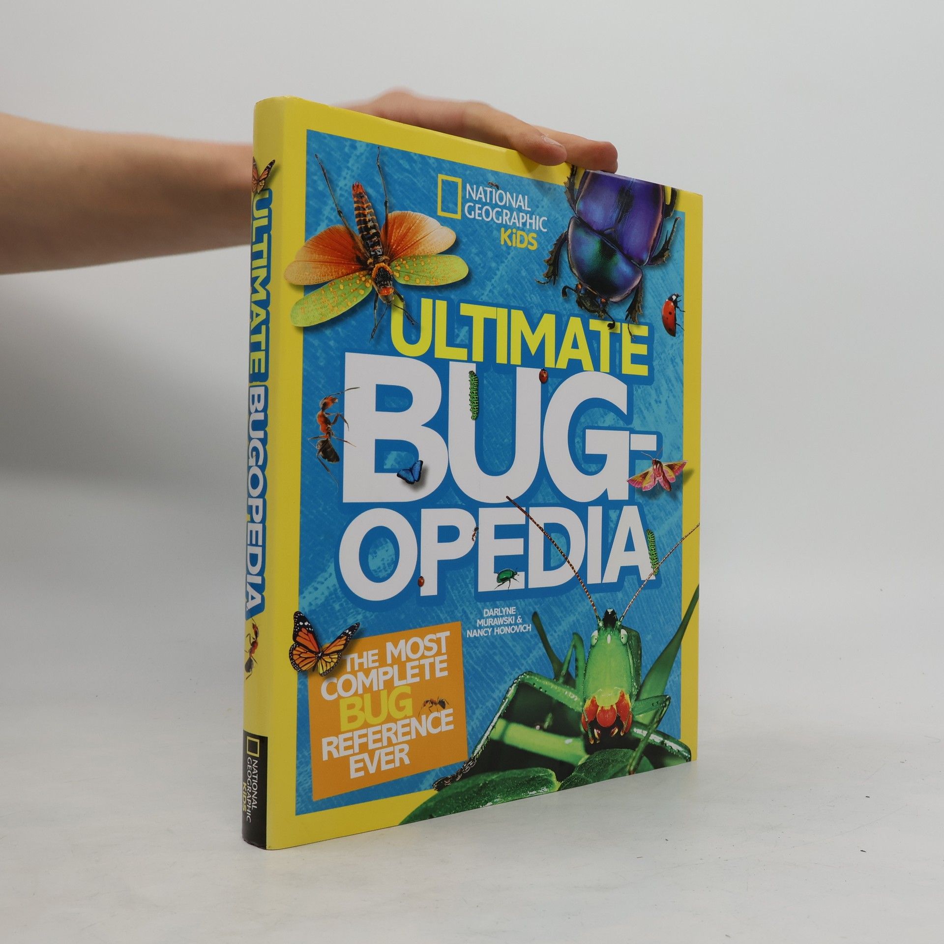 Darlyne A. Murawski National Geographic Kids: Ultimate Bugopedia