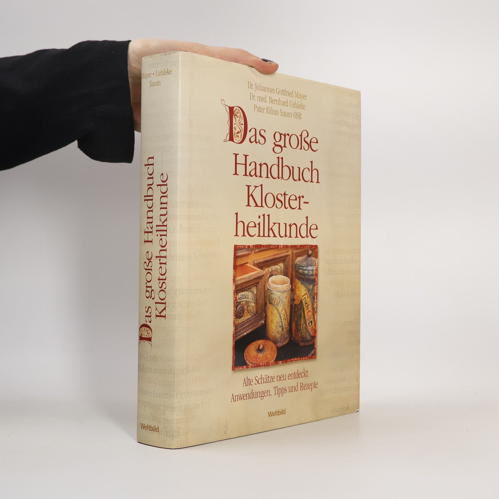 Johannes Gottfried Mayer Das große Handbuch der Klosterheilkunde