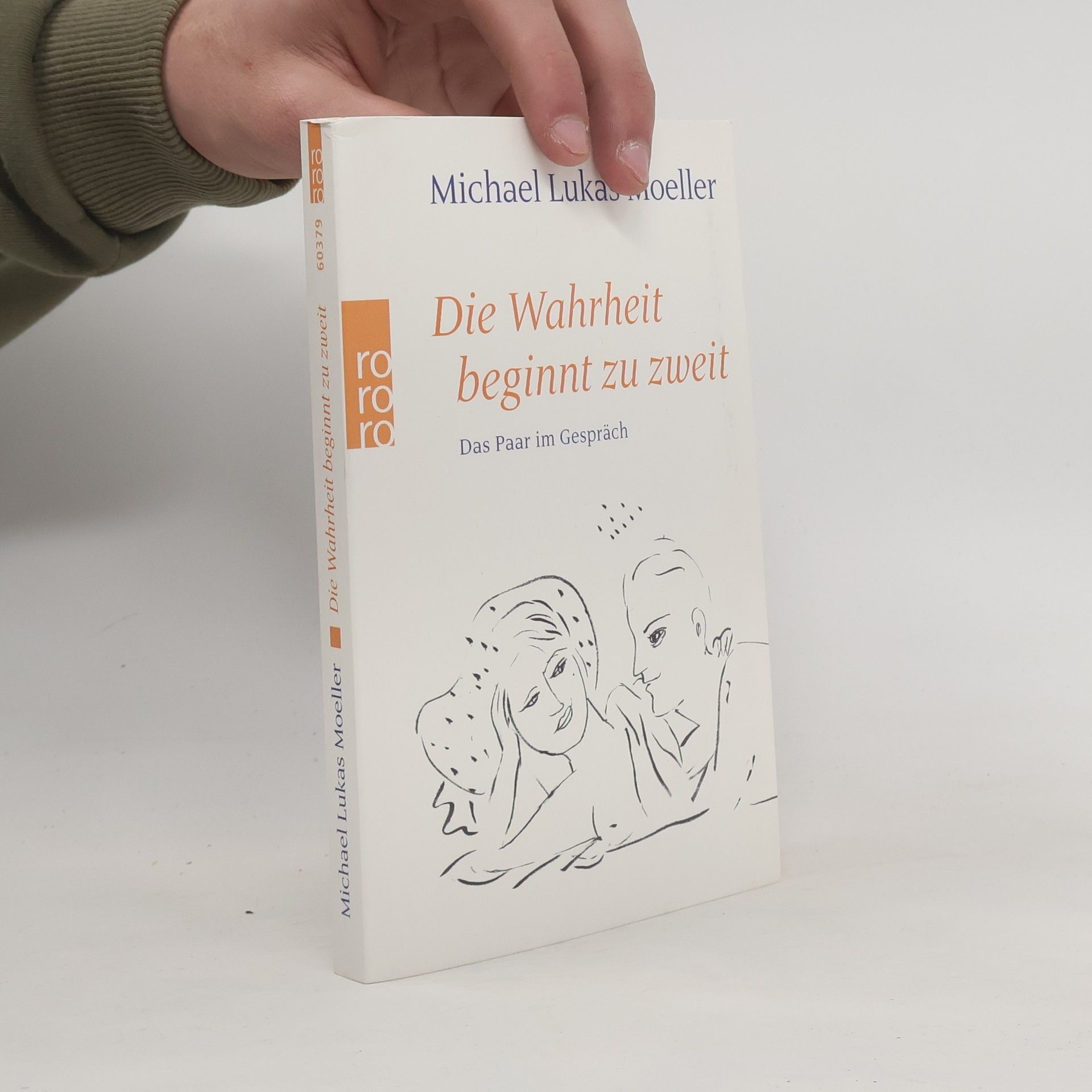 Michael Lukas Moeller Die Wahrheit beginnt zu zweit