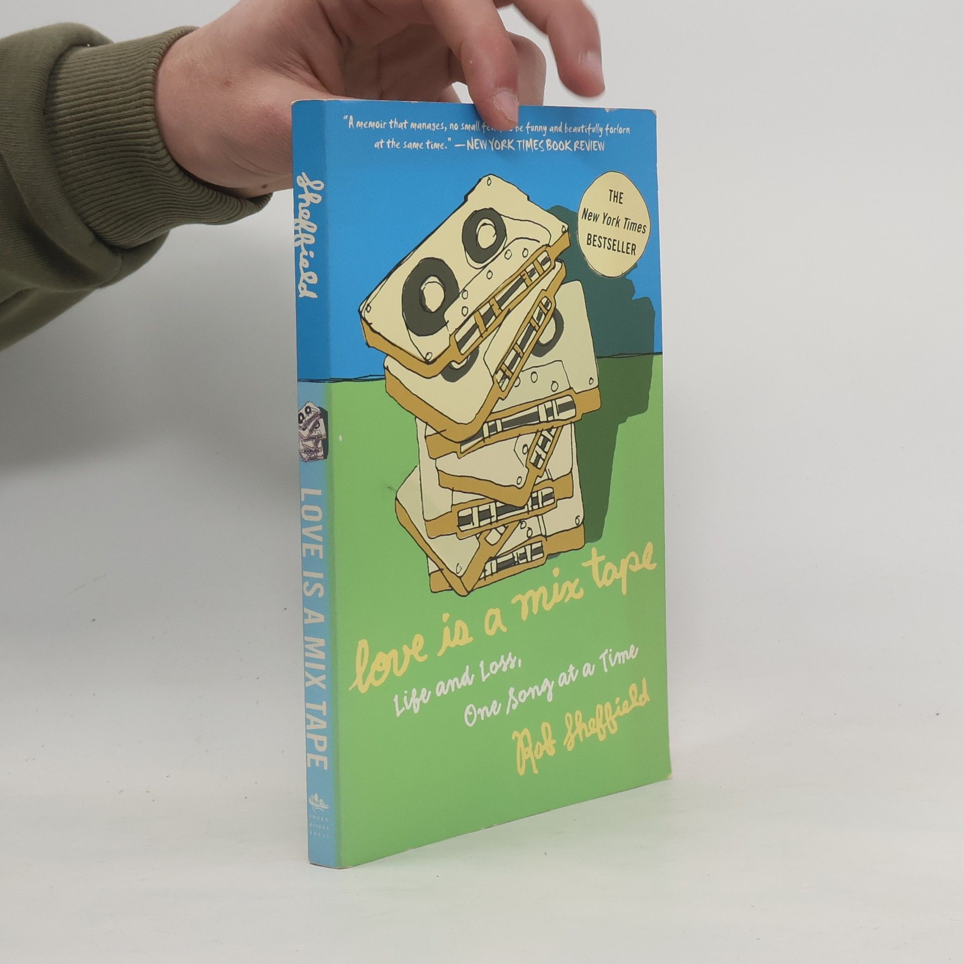 Rob Sheffield Love is a mix tape : life and loss, one song at a time