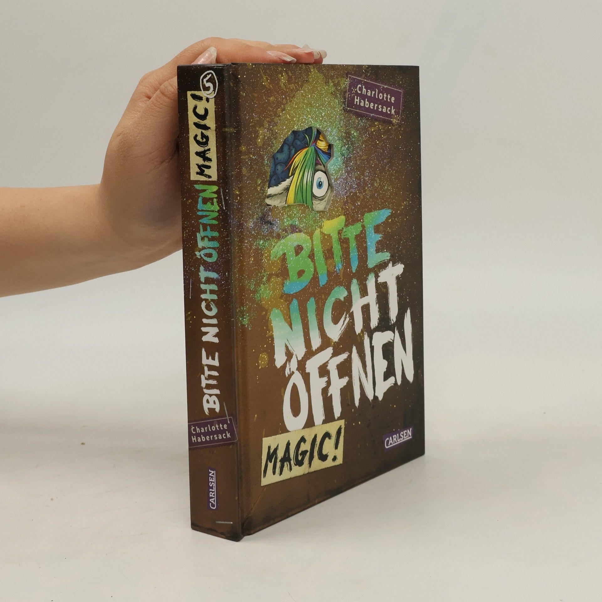 Charlotte Habersack Bitte nicht öffnen 5: Magic!