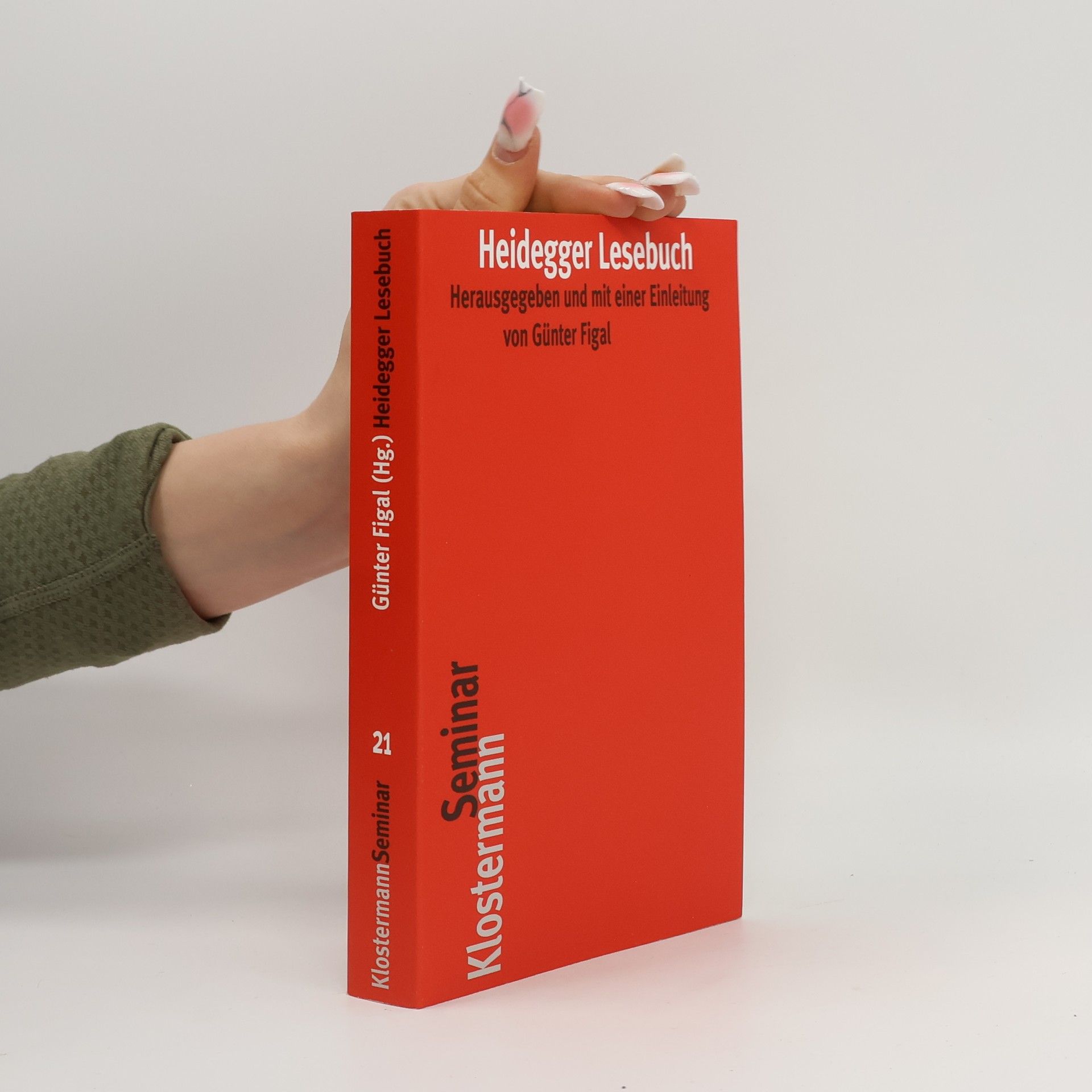 Klostermann Seminar - 21: Heidegger-Lesebuch