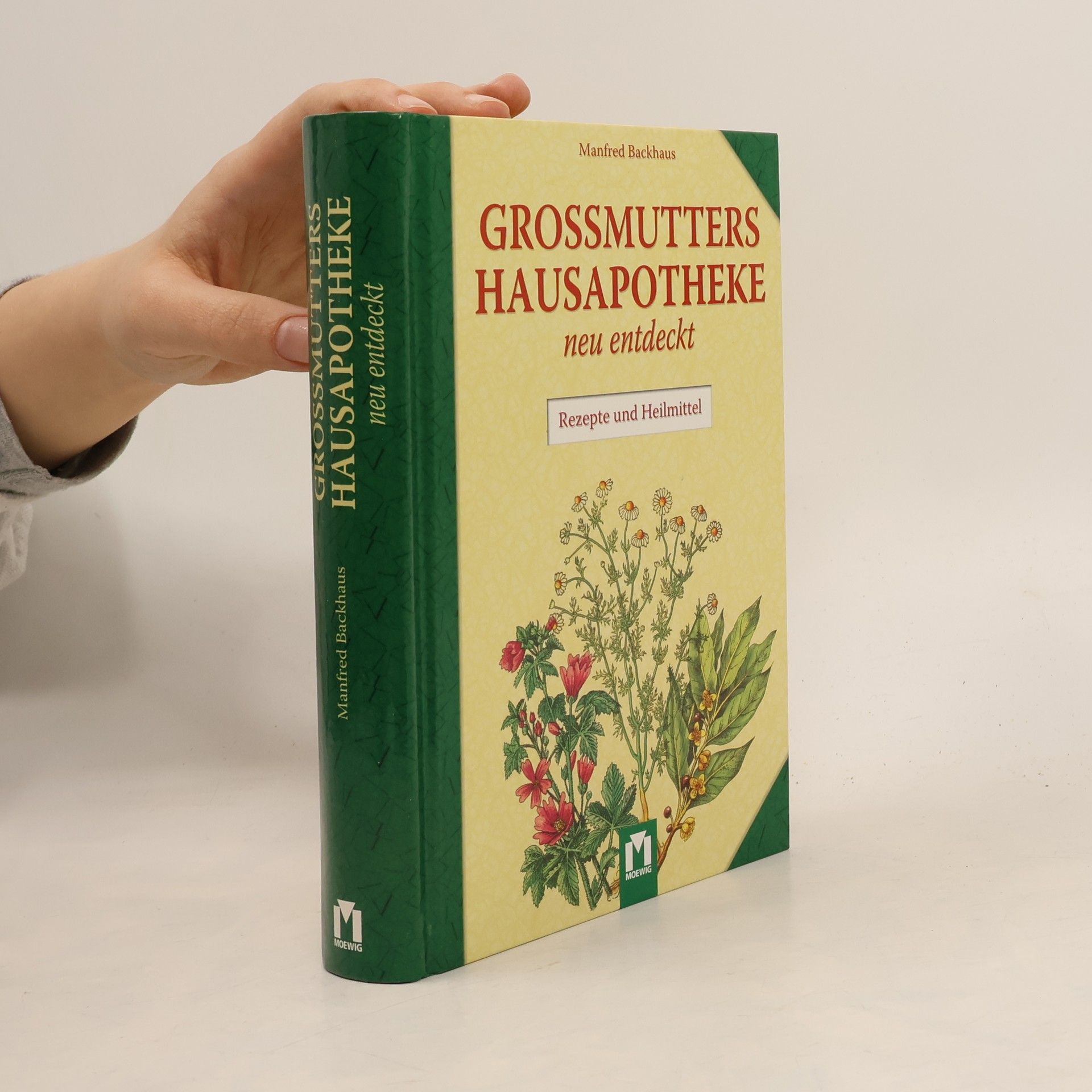 Grossmutters Hausapotheke neu entdeckt