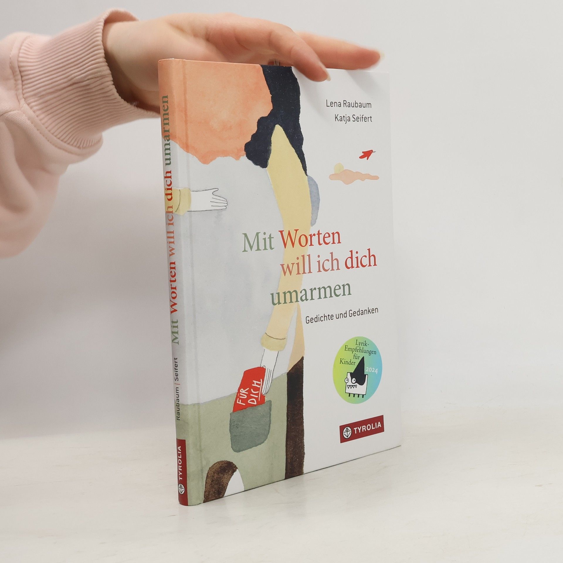 Lena Raubaum Mit Worten will ich dich umarmen