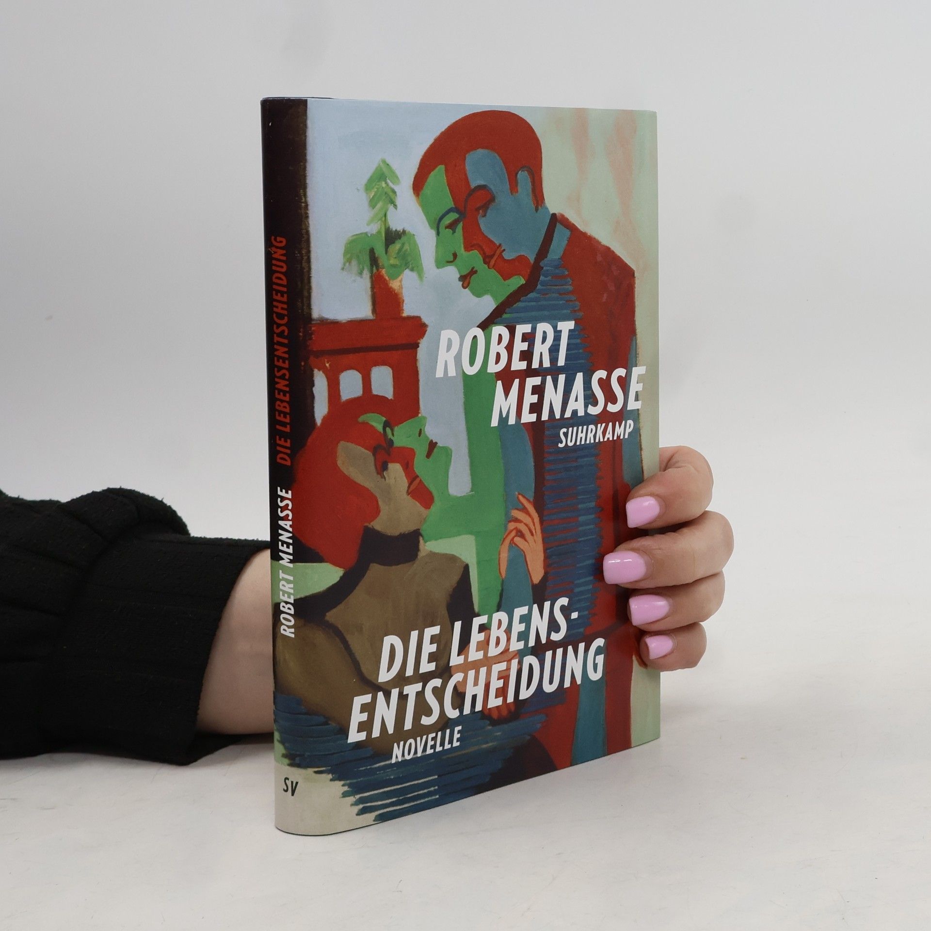 Robert Menasse Die Lebensentscheidung