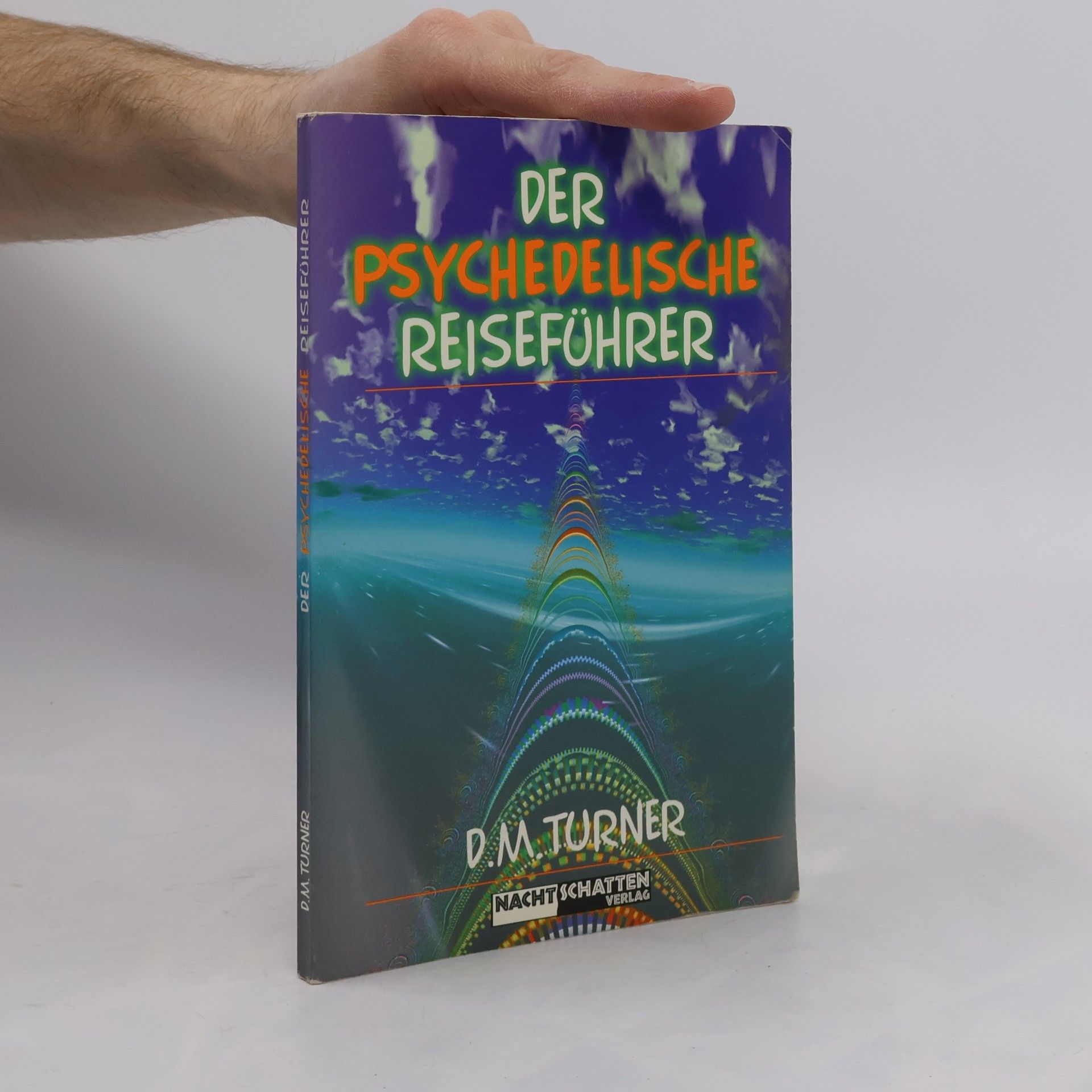 Der psychedelische Reiseführer