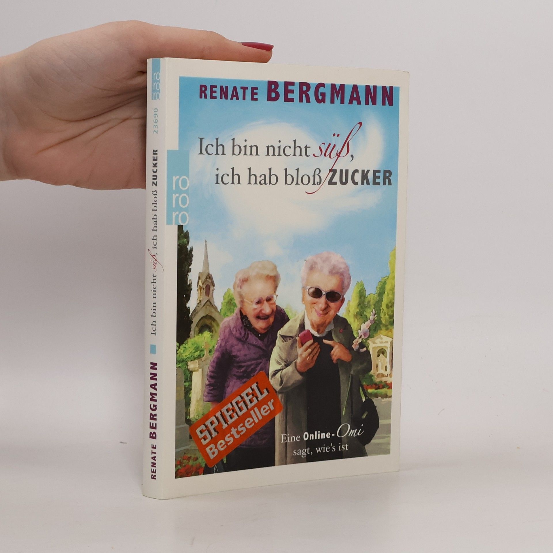 Renate Bergmann Ich bin nicht süß, ich hab bloß Zucker