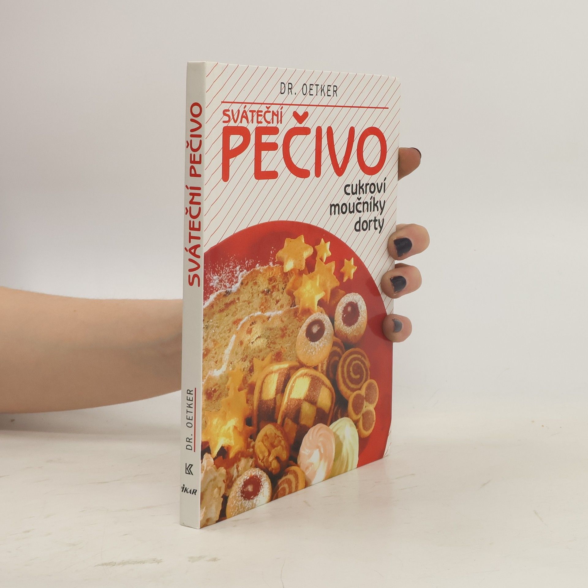Alena Vlčková Sváteční pečivo. Cukroví, moučníky, dorty
