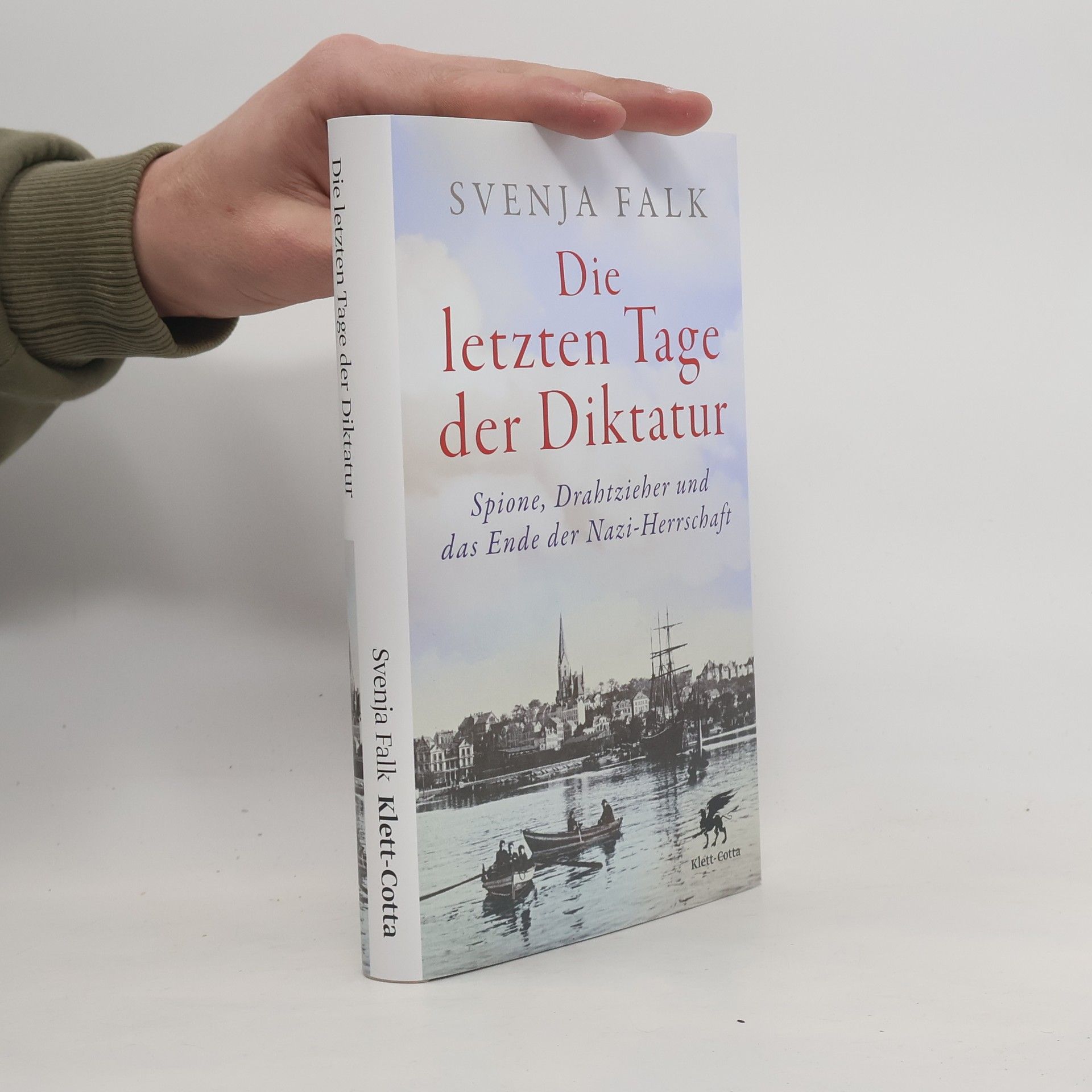 Svenja Falk Die letzten Tage der Diktatur