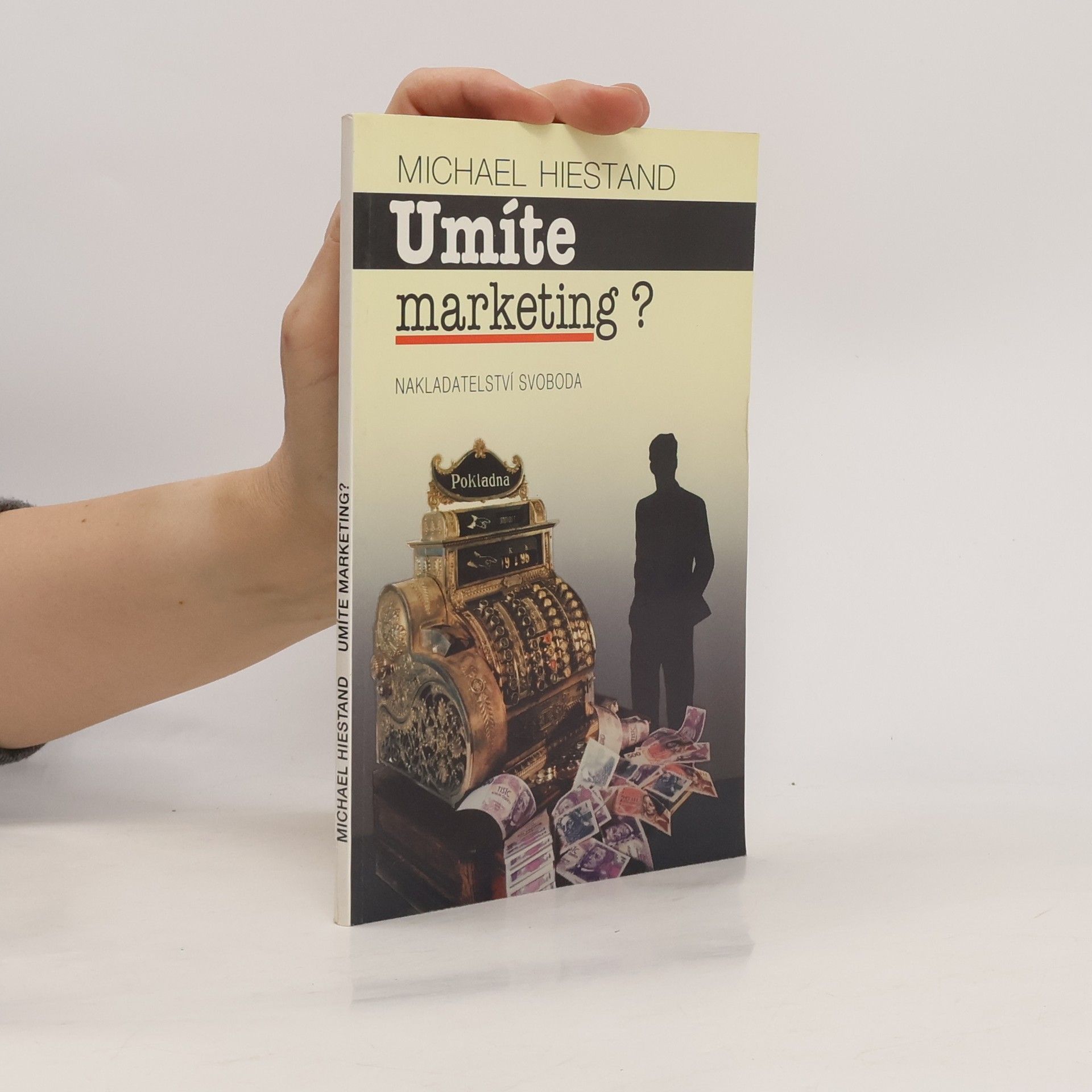 Michael Hiestand Umíte marketing?