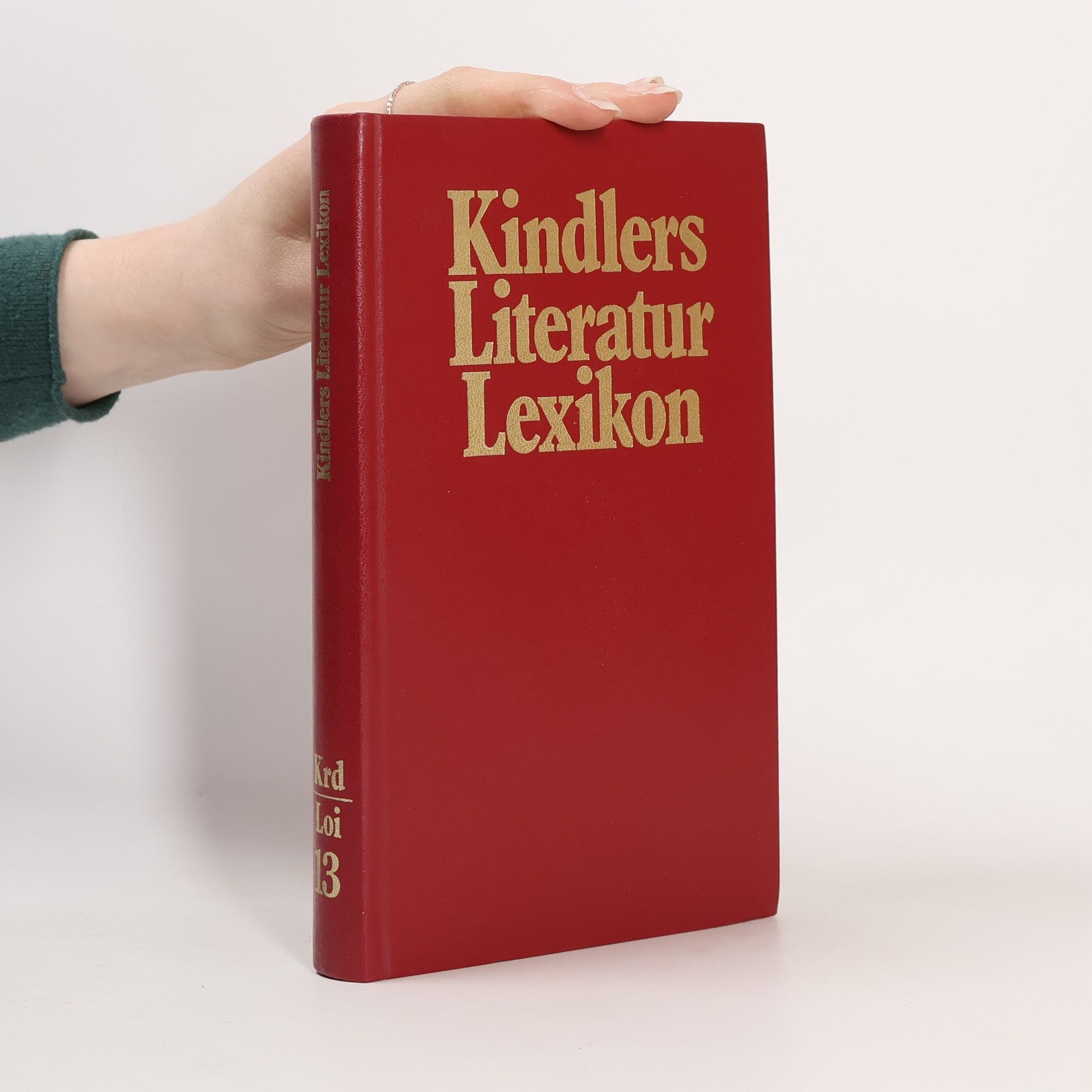 Autorenkollektiv Kindlers Literatur Lexikon. Band 13