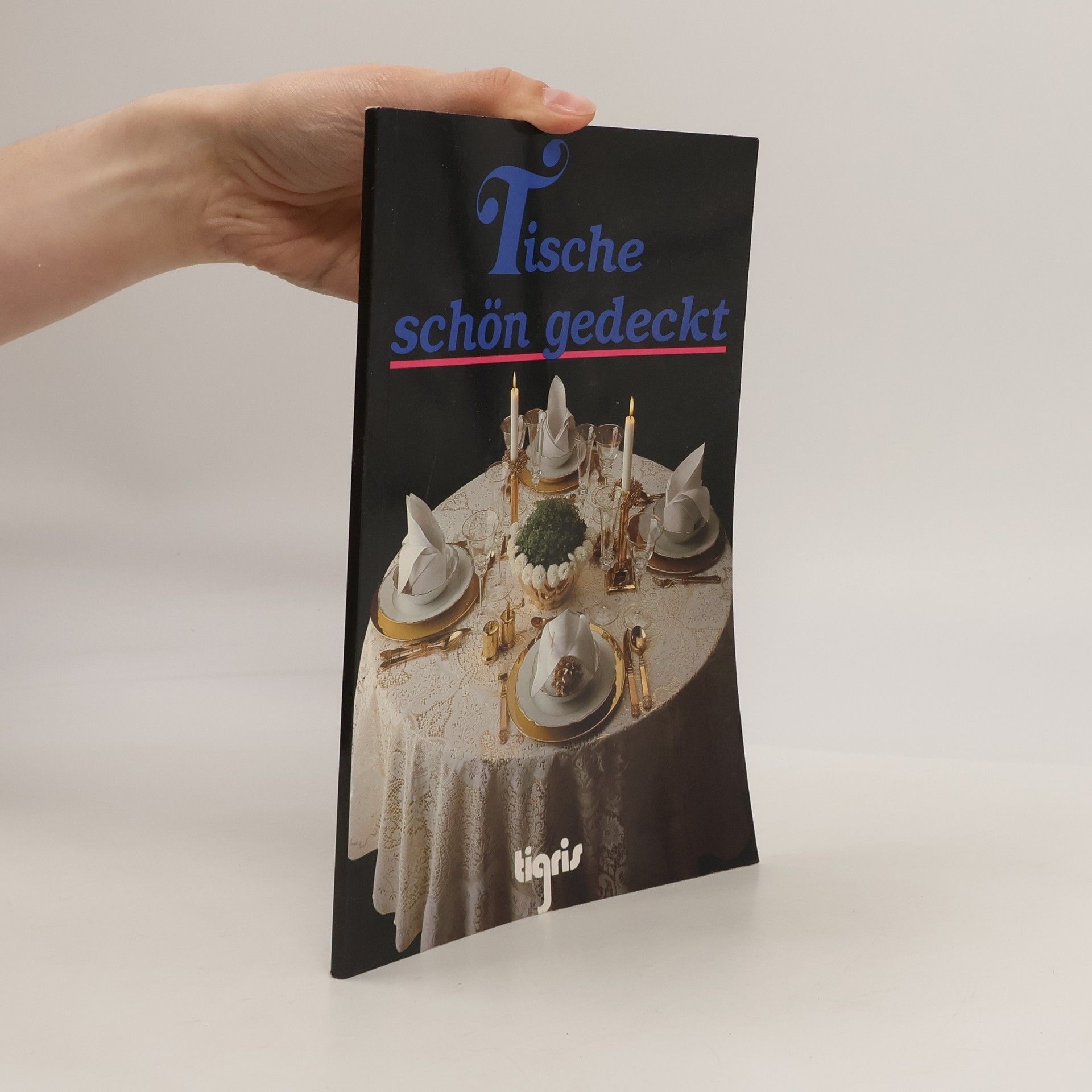 Various authors Tische schön gedeckt