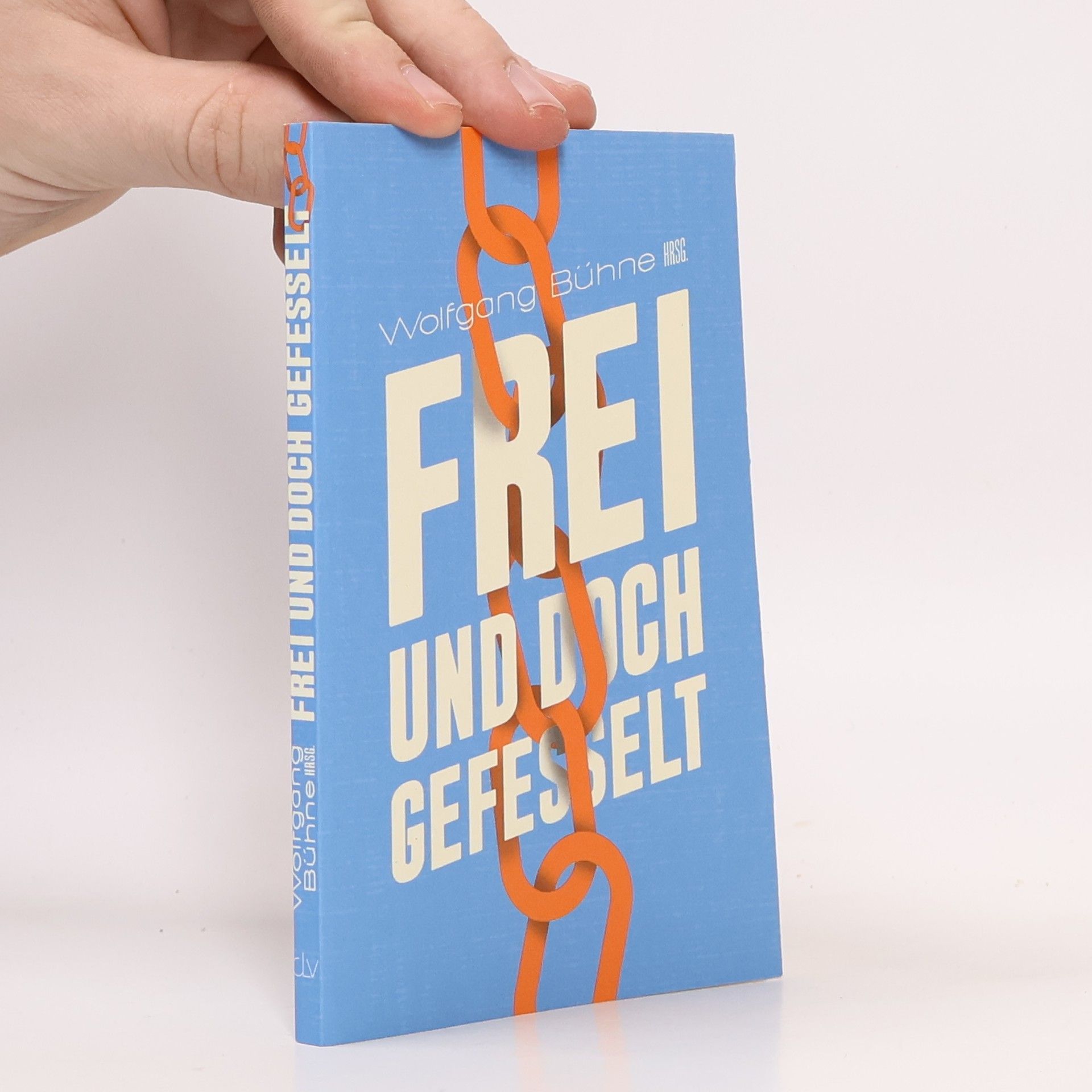 Frei und doch gefesselt