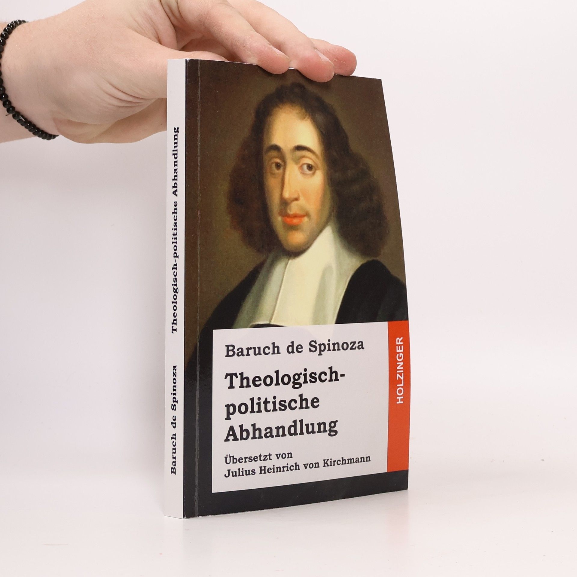 Benedictus de Spinoza Theologisch-politische Abhandlung