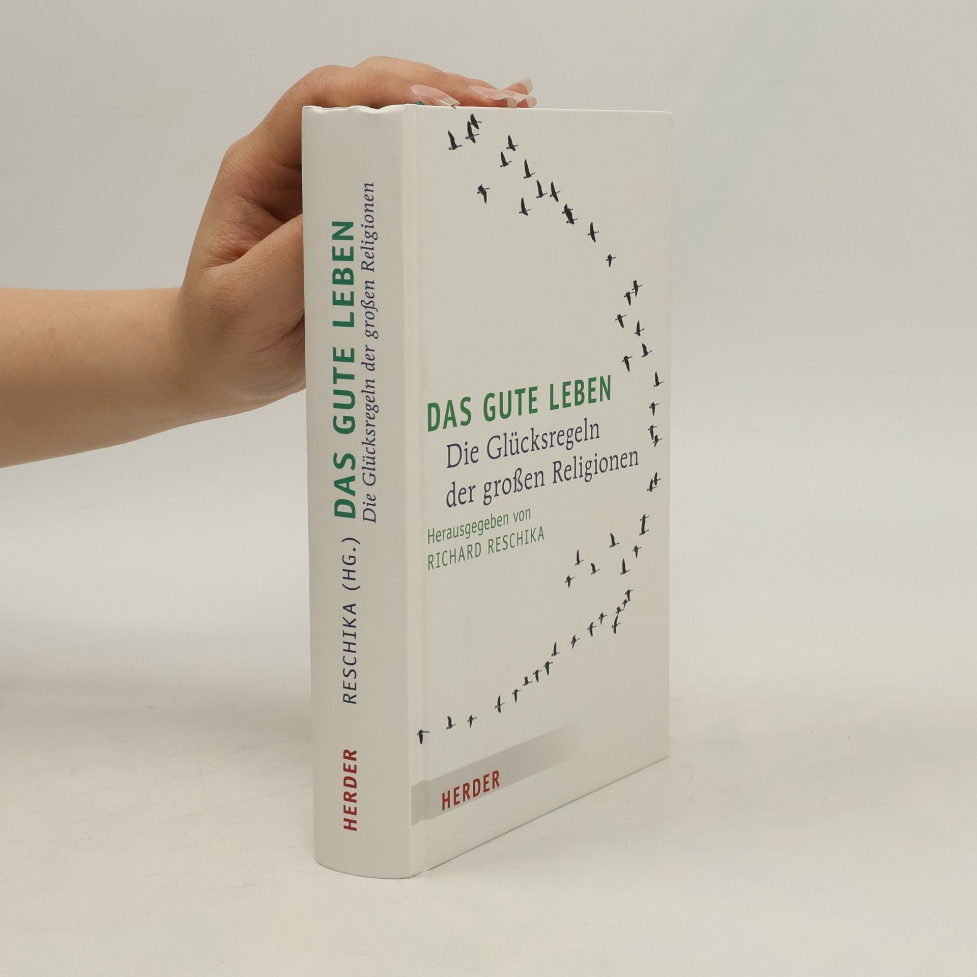Richard Reschika Das gute Leben