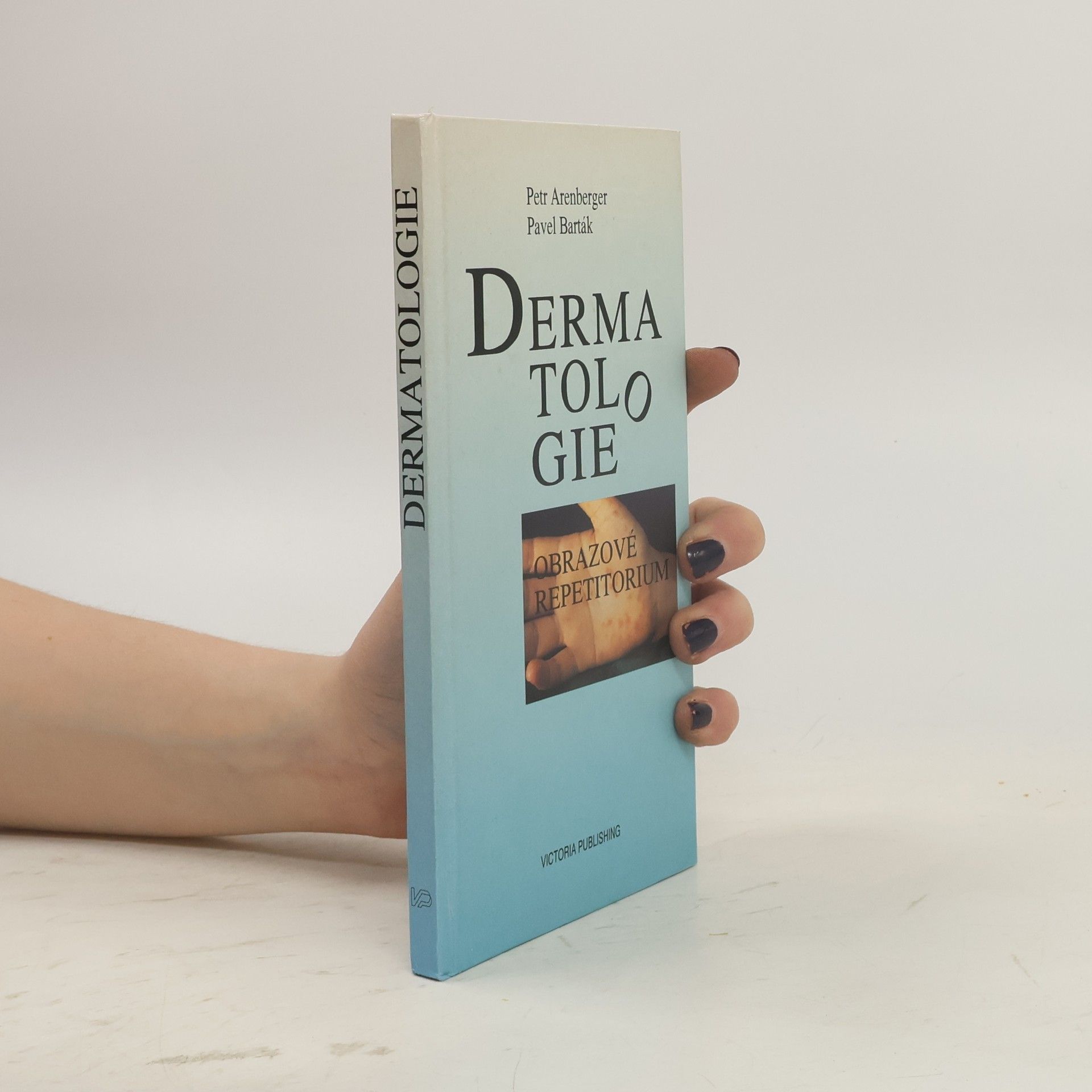 Pavel Barták Dermatologie. Obrazové repetitorium