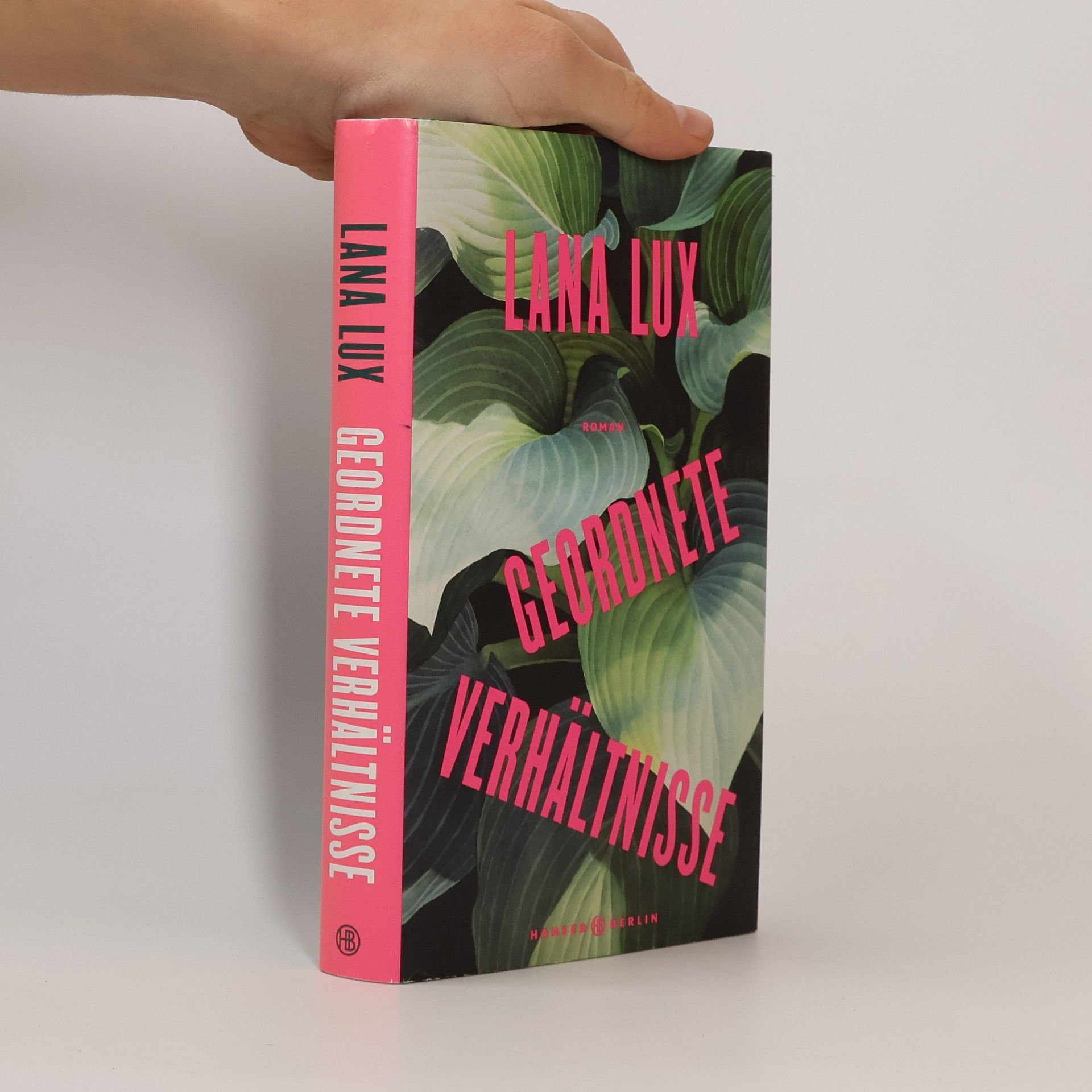 Lana Lux Geordnete Verhältnisse