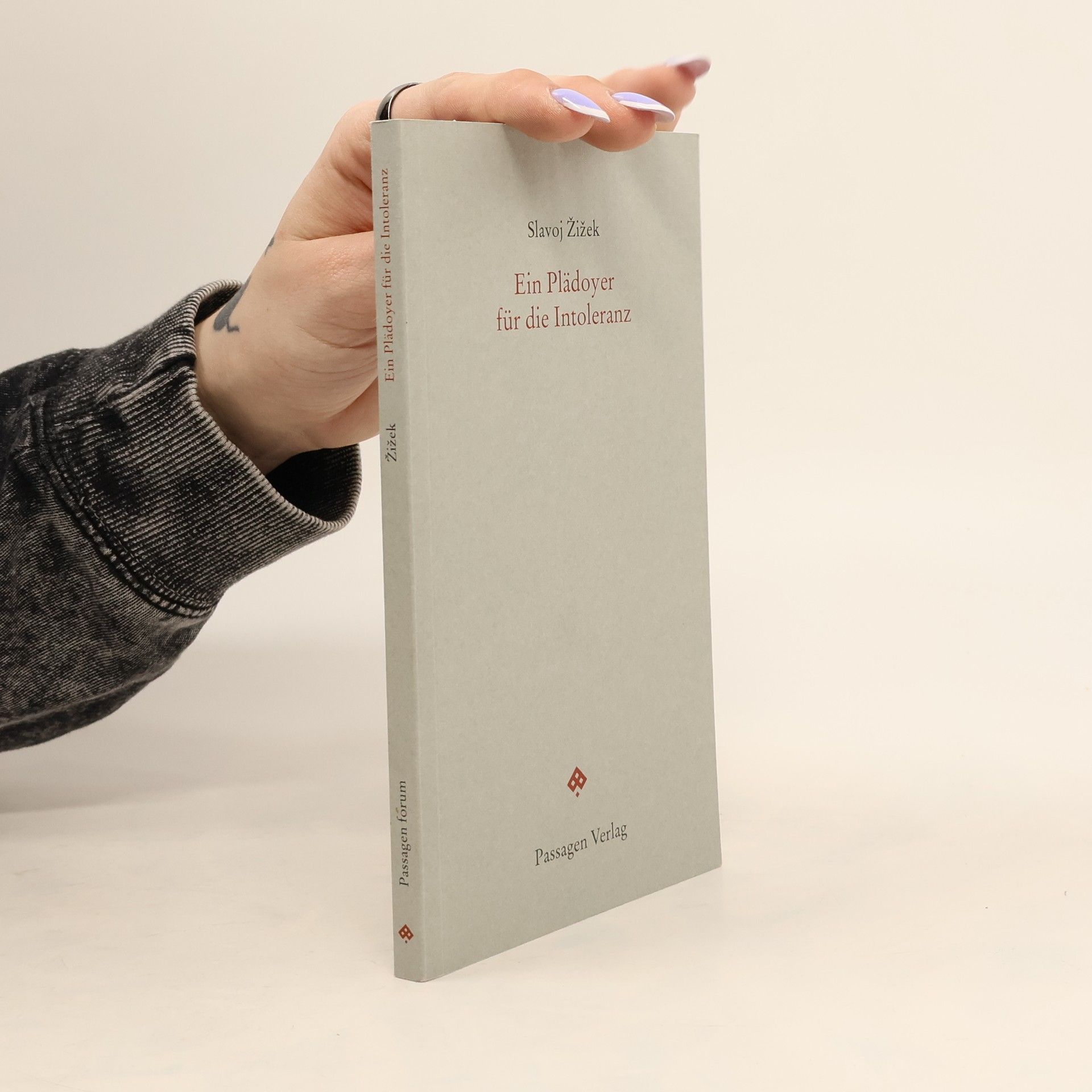 Slavoj Žižek Ein Plädoyer für die Intoleranz