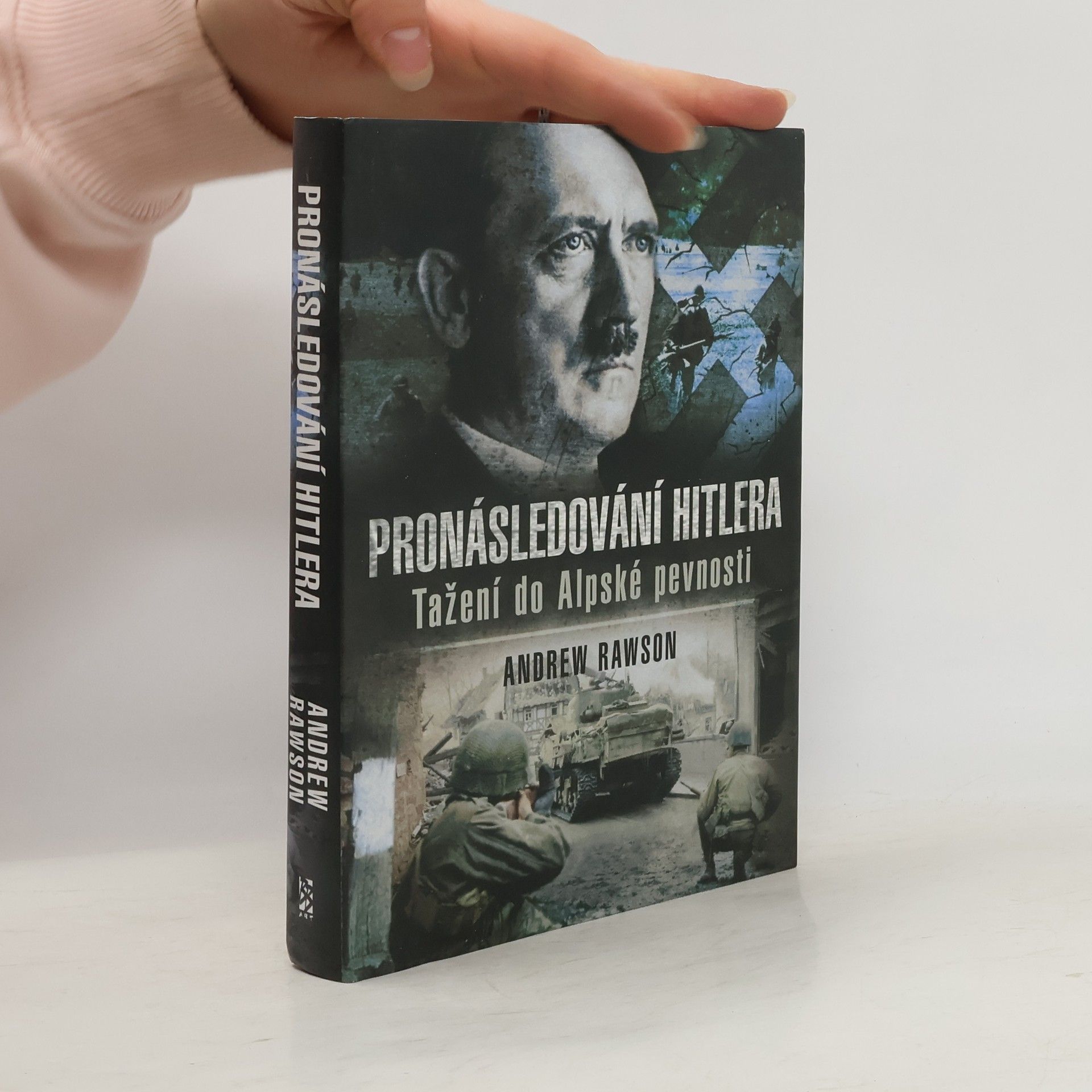 Andrew Rawson Pronásledování Hitlera