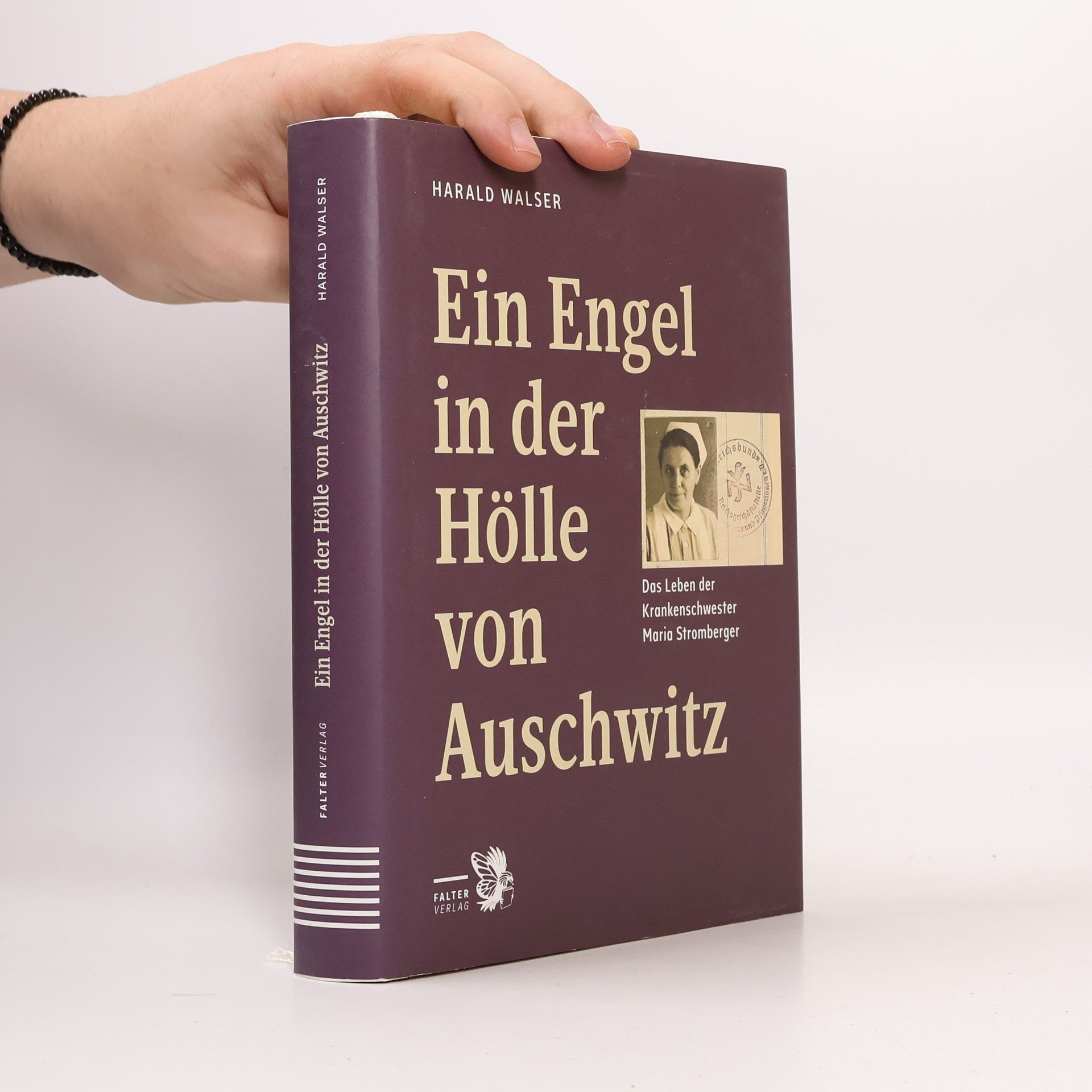 Harald Walser Ein Engel in der Hölle von Auschwitz