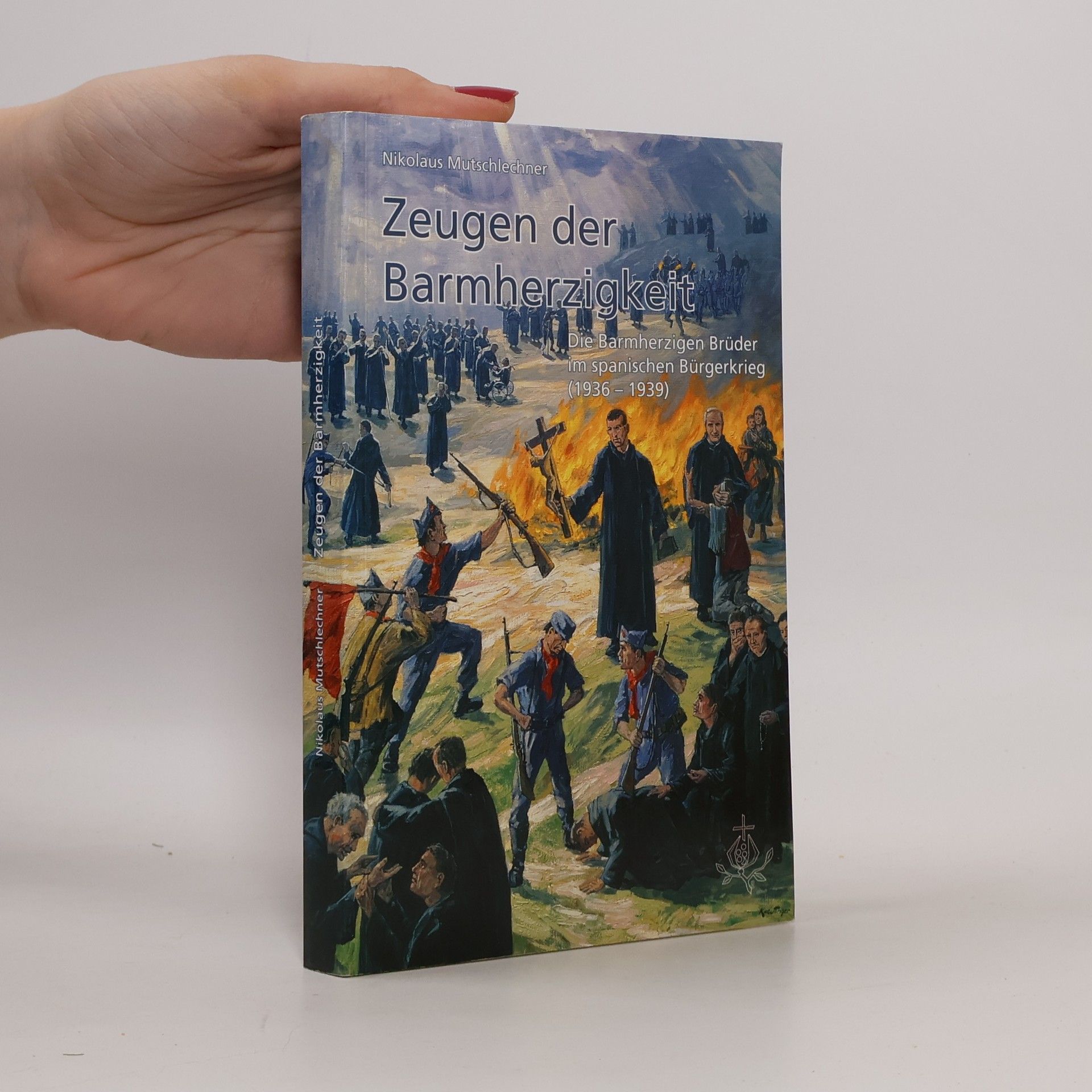 Nikolaus Mutschlechner Zeugen der Barmherzigkeit