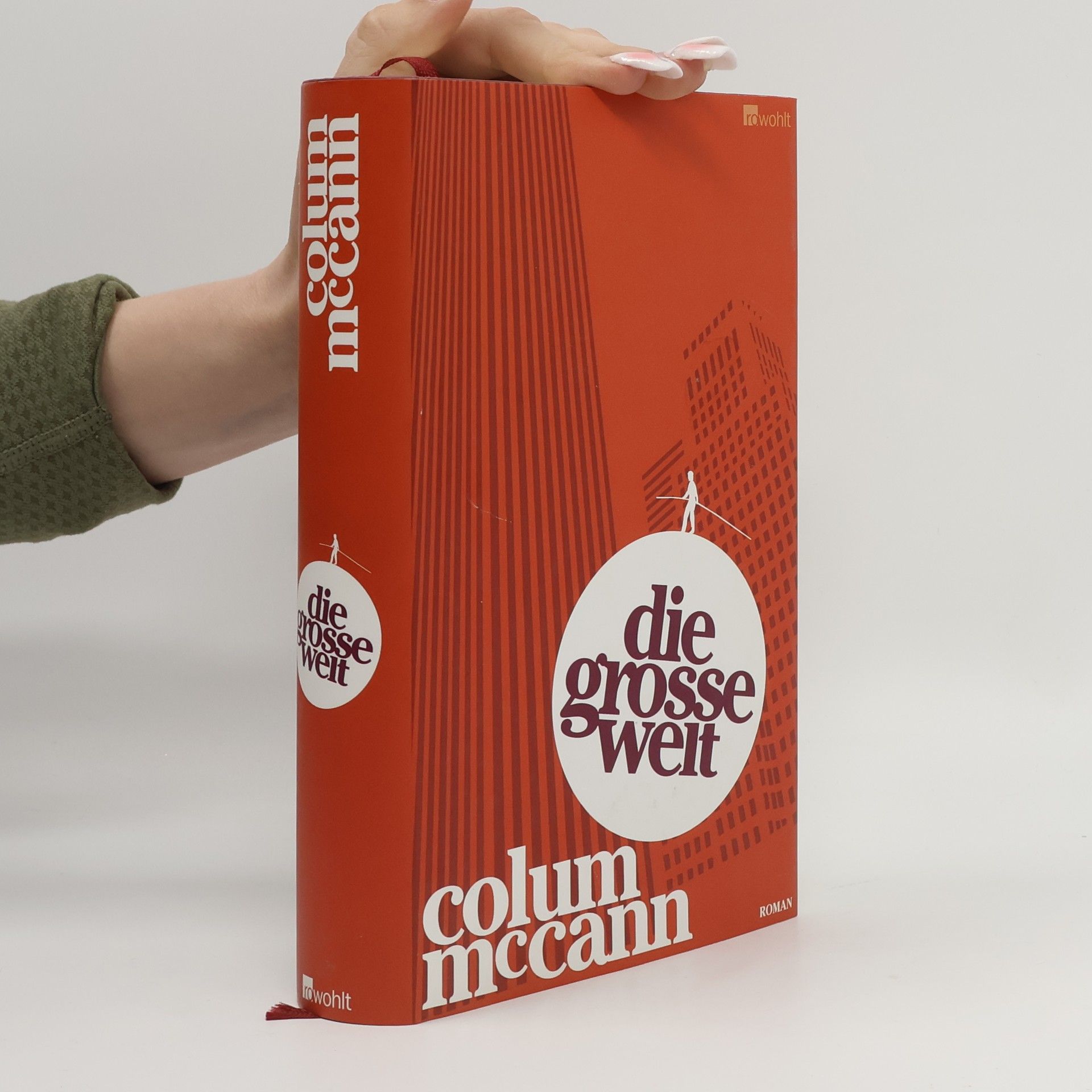 Colum McCann Die grosse Welt