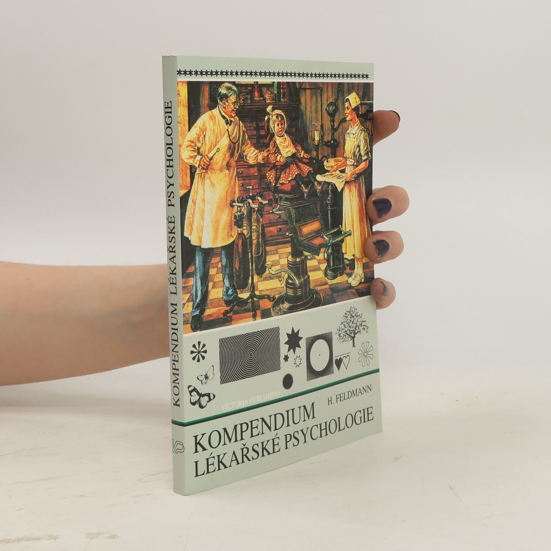 Harald Feldmann Kompendium lékařské psychologie