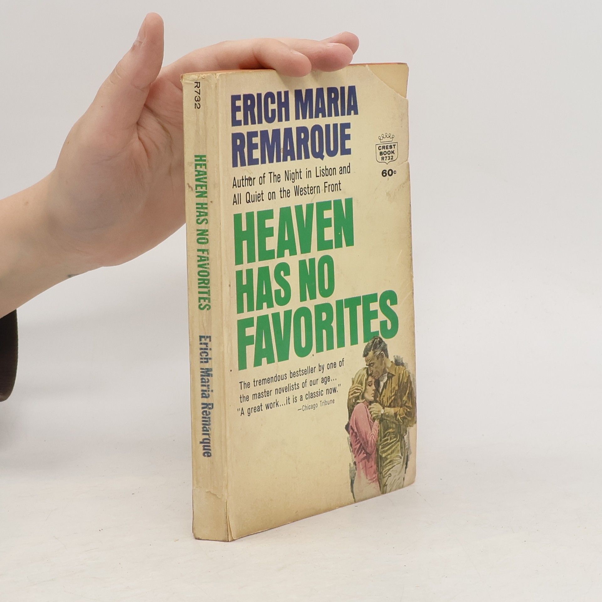 Erich Maria Remarque Heaven Has No Favorites