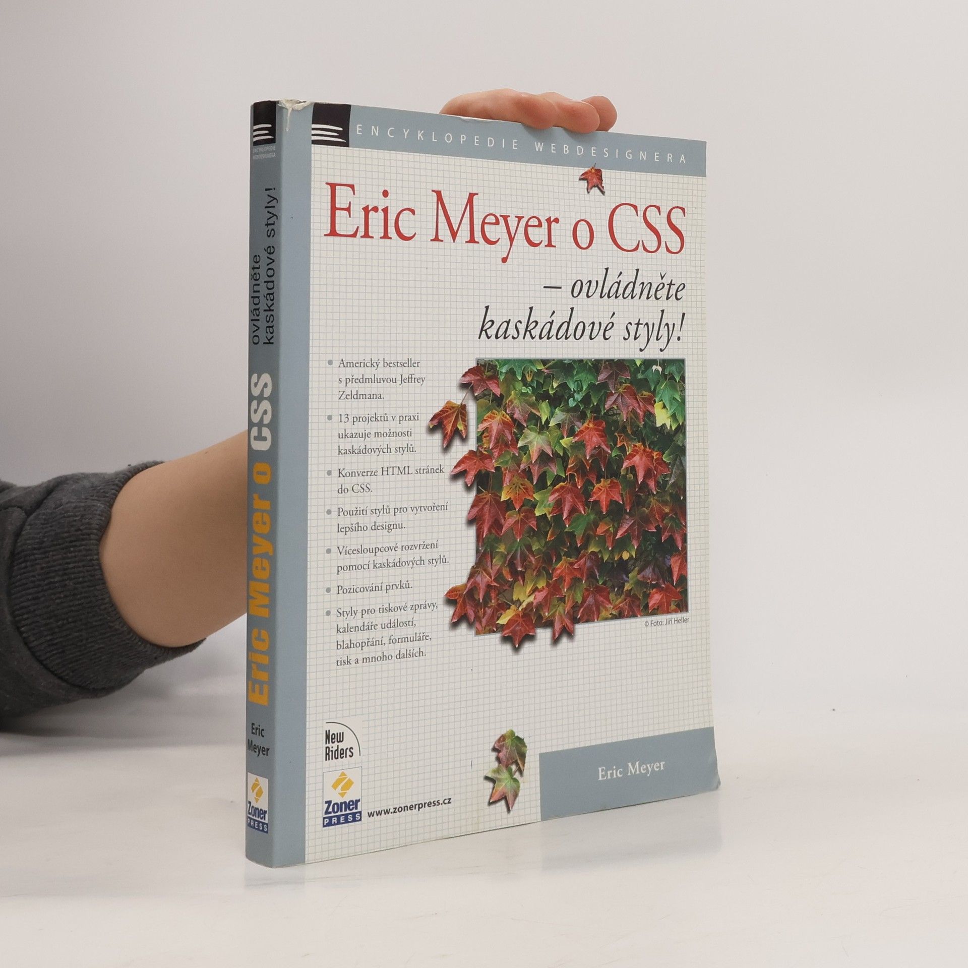 Eric Meyer Eric Meyer o CSS - ovládněte kaskádové styly!