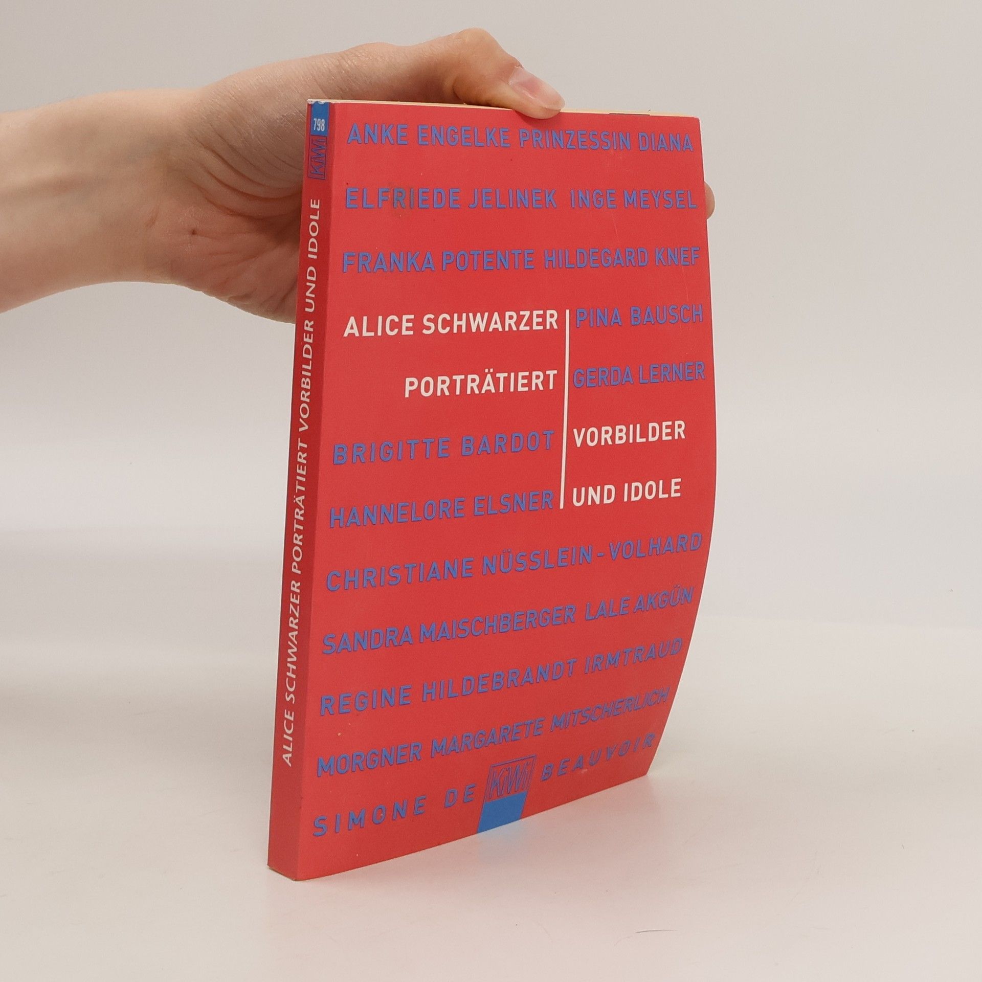 Alice Schwarzer Alice Schwarzer porträtiert Vorbilder und Idole