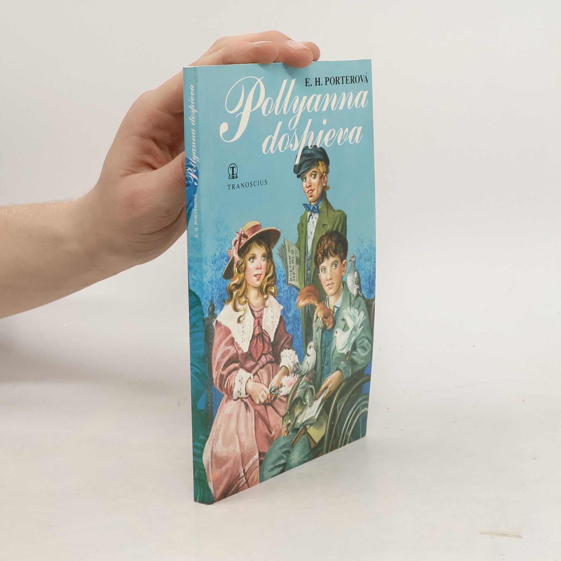 Eleanor H. Porter Pollyanna dospieva