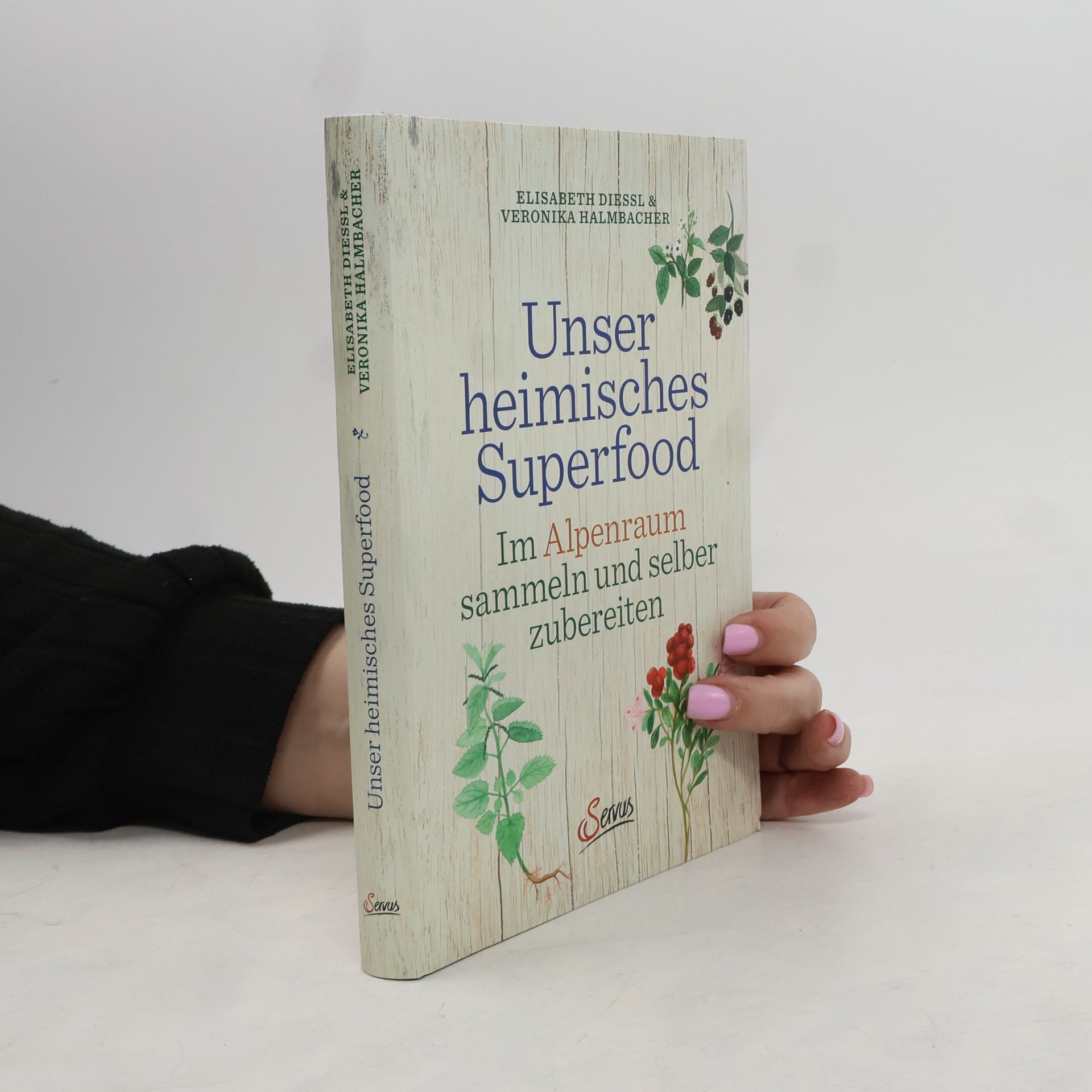 Elisabeth Dießl Unser heimisches Superfood