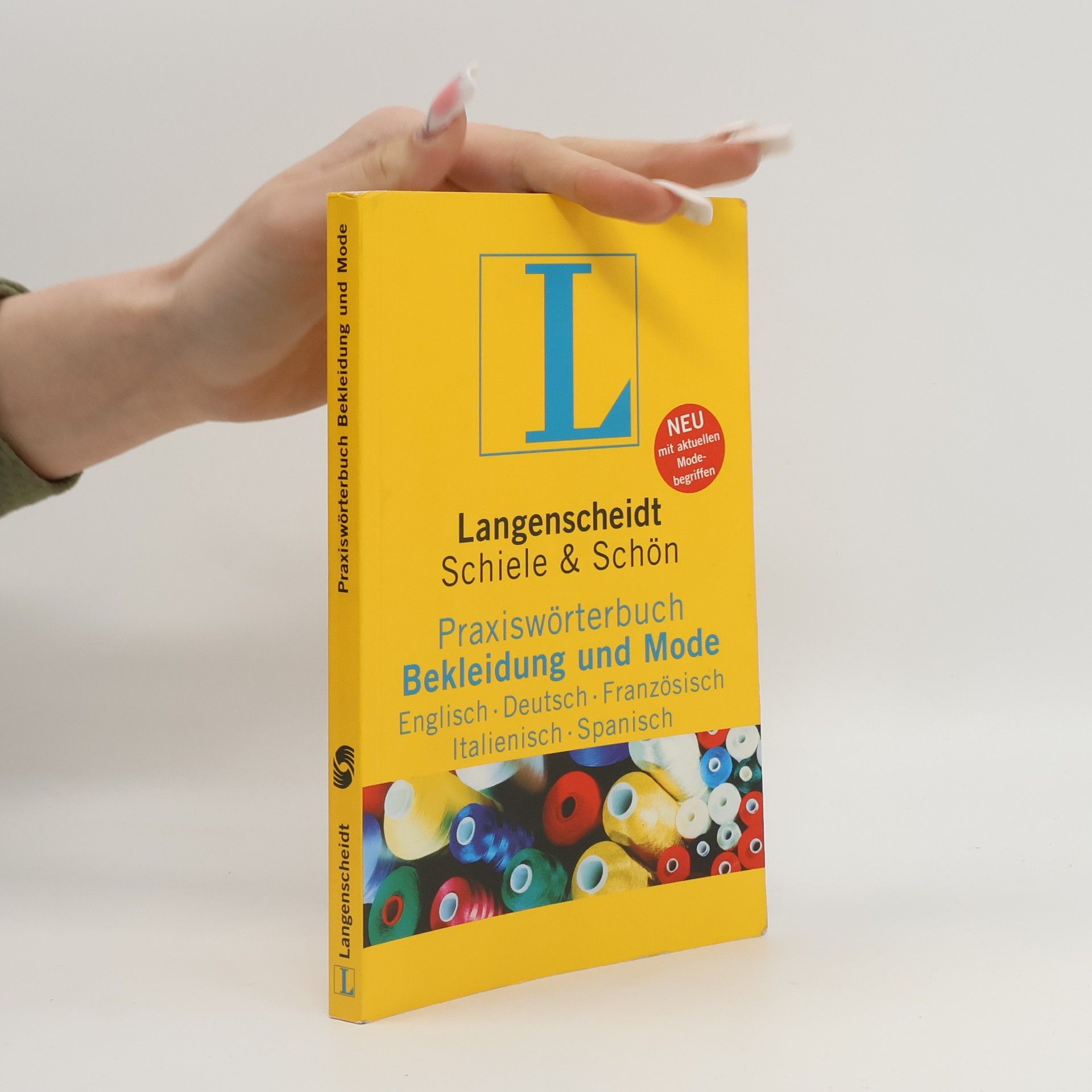 Gerhard Rebmann Langenscheidt Schiele & Schön Praxiswörterbuch Bekleidung und Mode - Neu mit aktuellen Modebegriffen