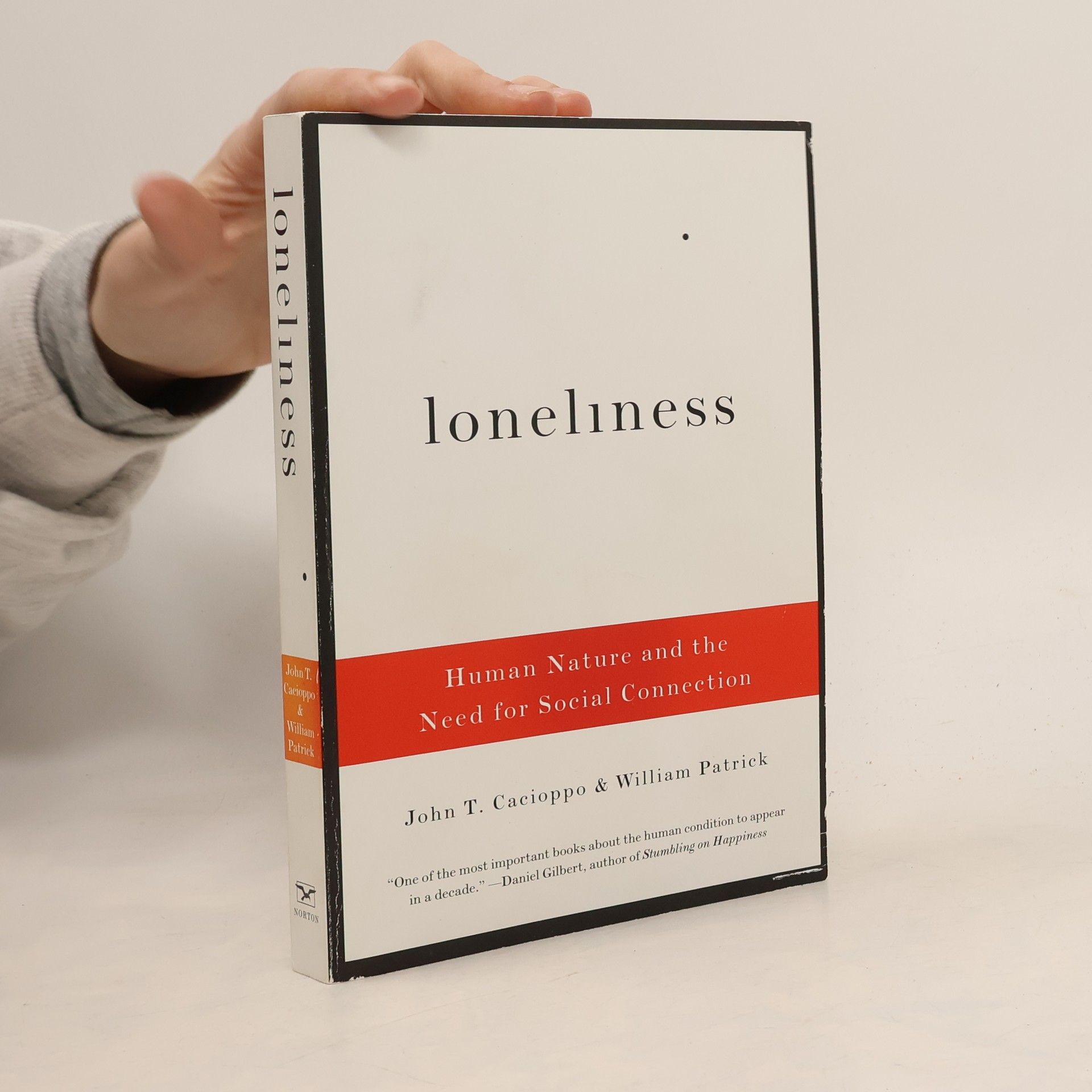 William Patrick Loneliness : Human Nature and the Need for Social Connection