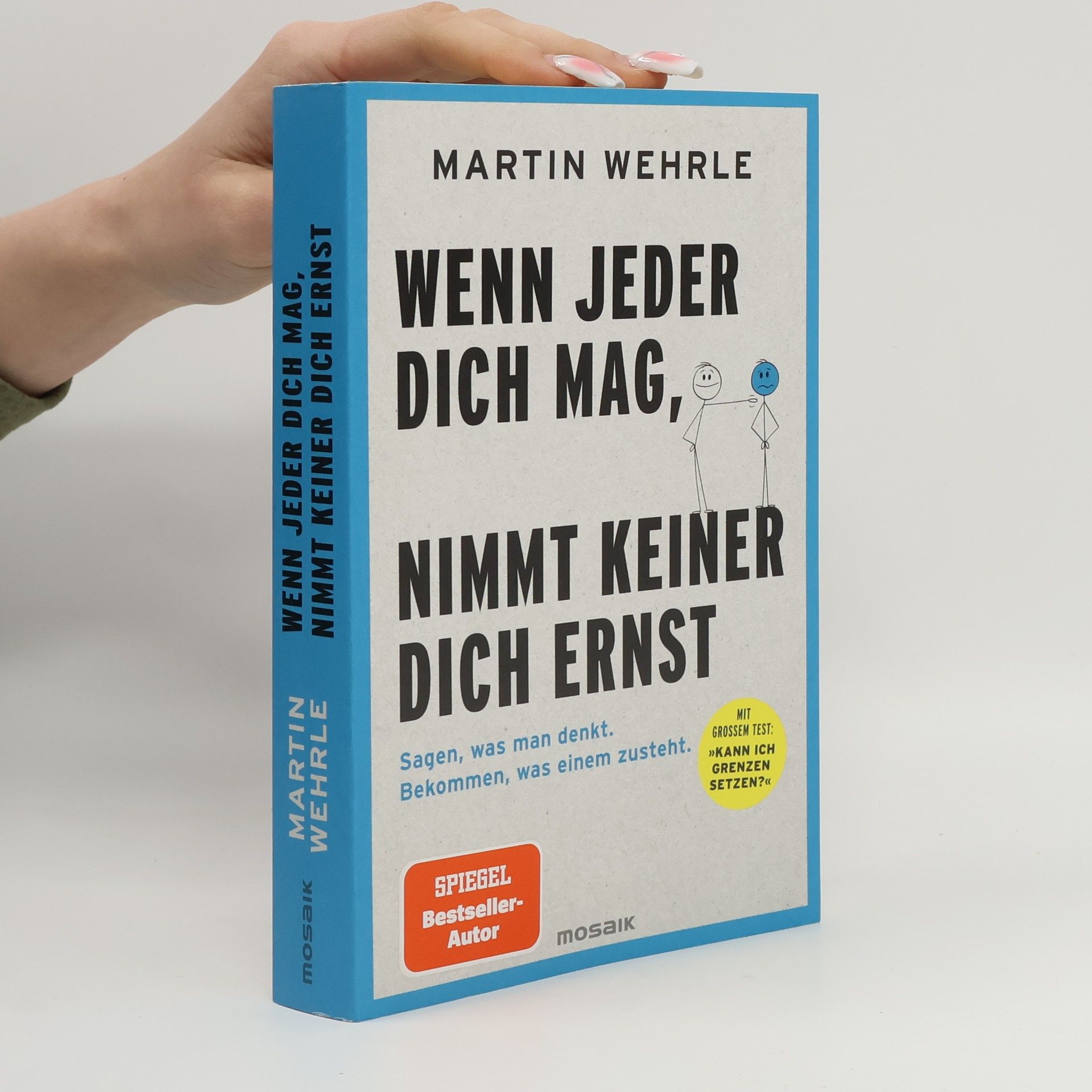 Martin Wehrle Wenn jeder dich mag, nimmt keiner dich ernst