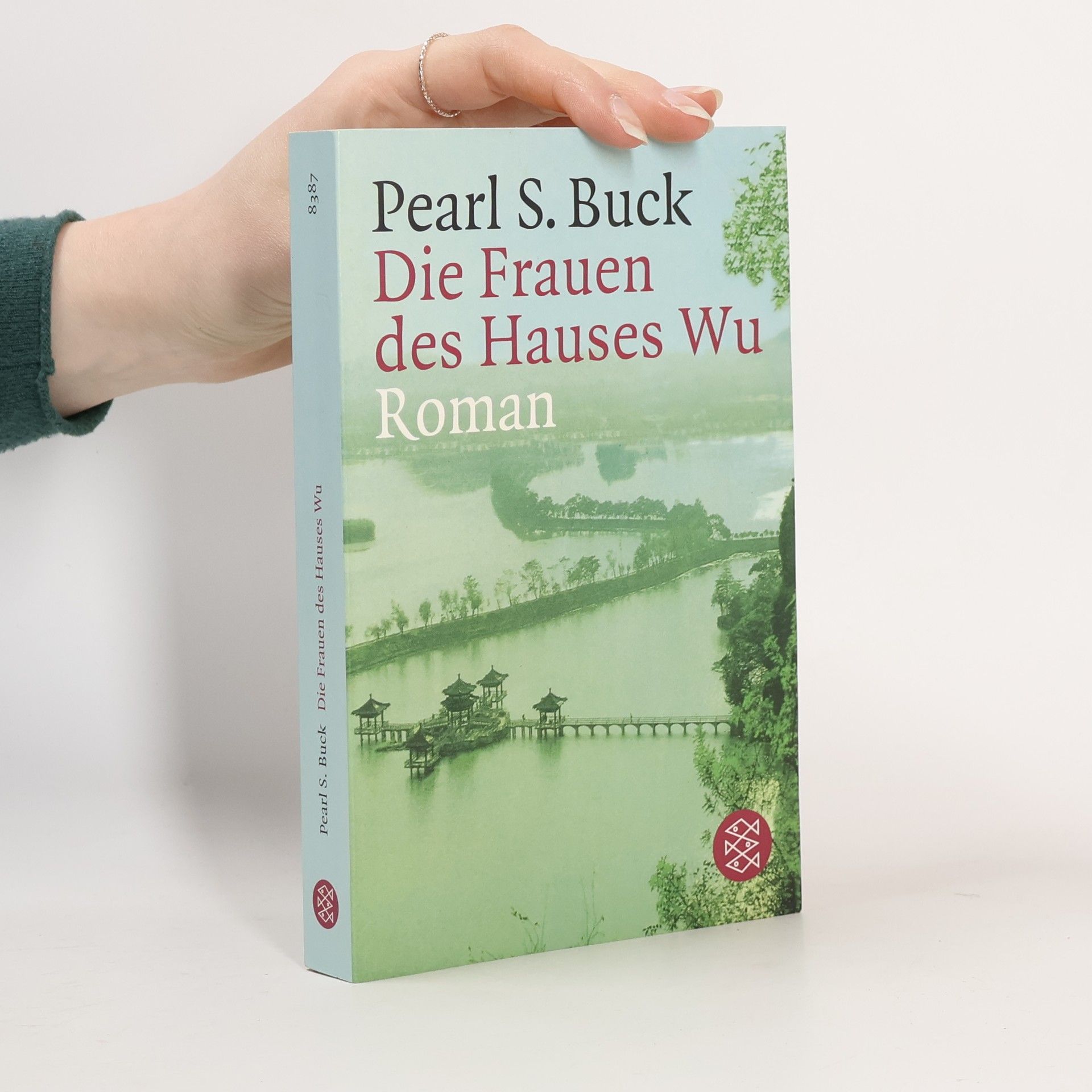 Pearl S. Buck Die Frauen des Hauses Wu