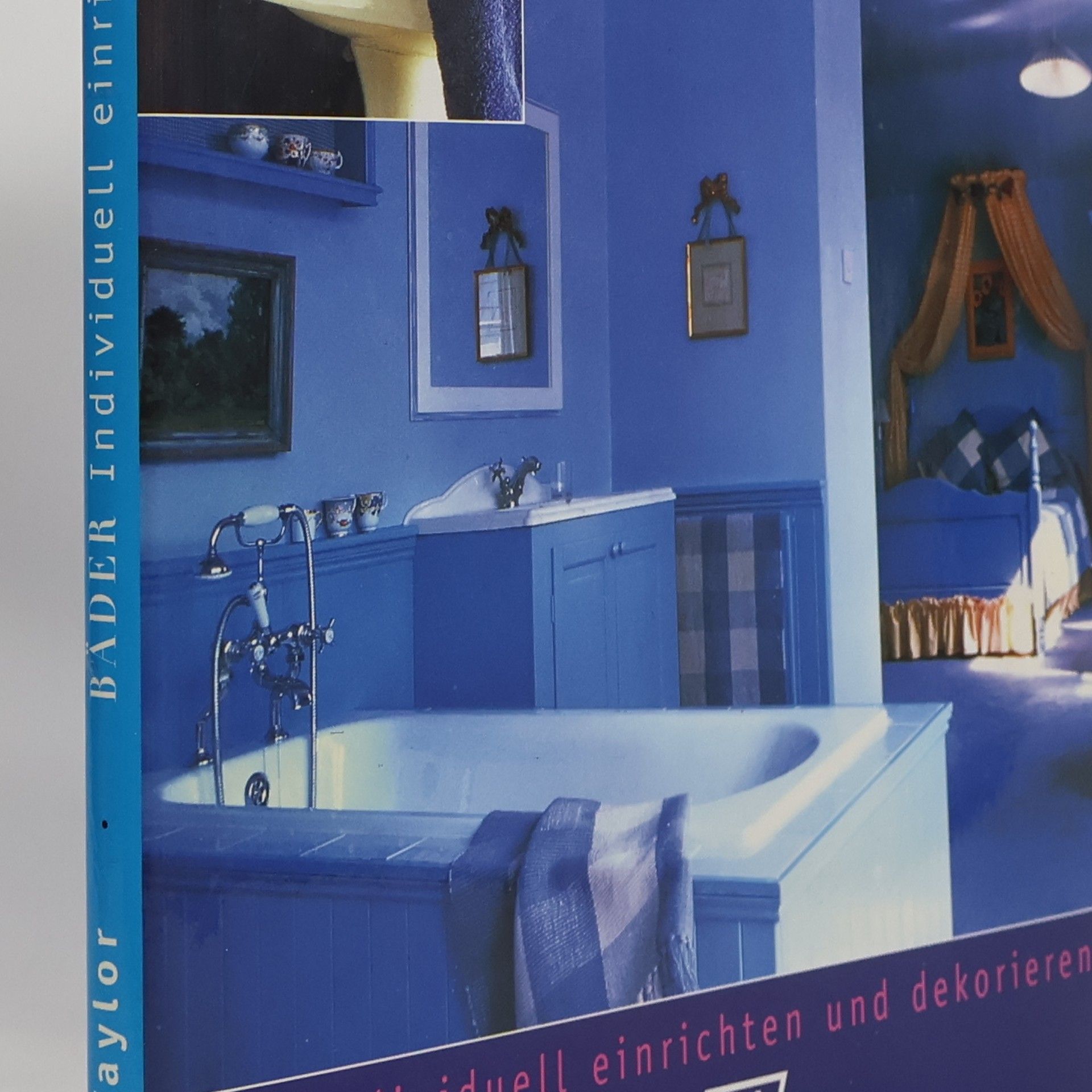 Lesley Taylor Bäder individuell einrichten und dekorieren