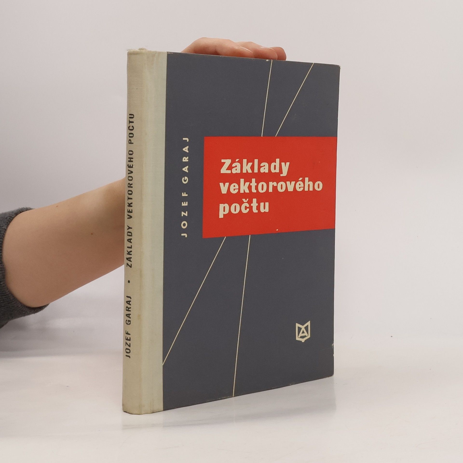 Jozef Garaj Základy vektorového počtu