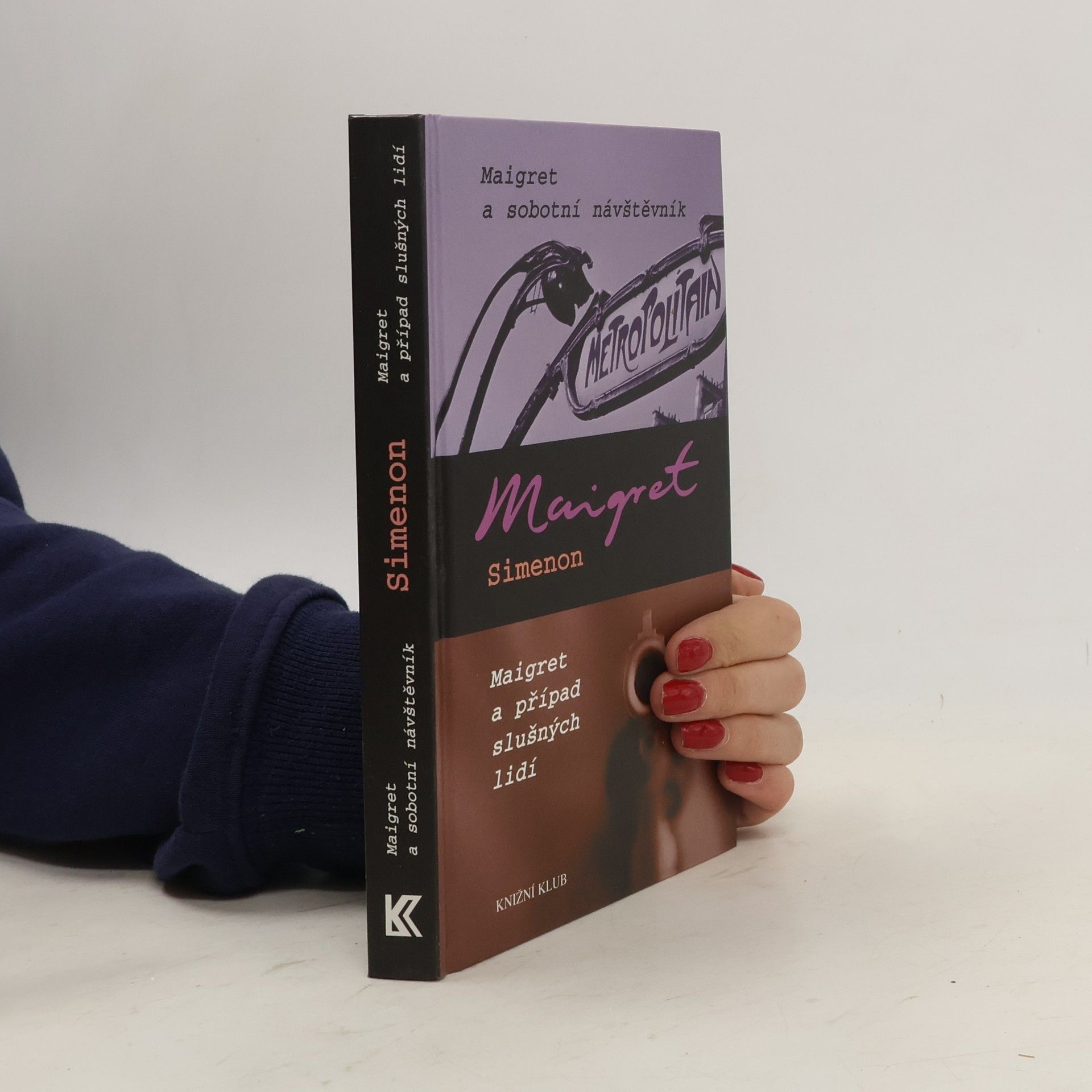 Georges Simenon Maigret a sobotní návštěvník. Maigret a případ slušných lidí.